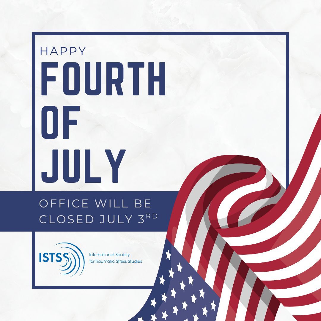 ISTSSnews's tweet photo. Happy Fourth of July from ISTSS!

The ISTSS office will be closed on Friday, July 3 in observance of Independence Day. We wish our members and global community a safe and peaceful holiday weekend.

#FourthOfJuly #IndependenceDay #ISTSS #TraumaticStressStudies https://t.co/UE9K1eBgJo