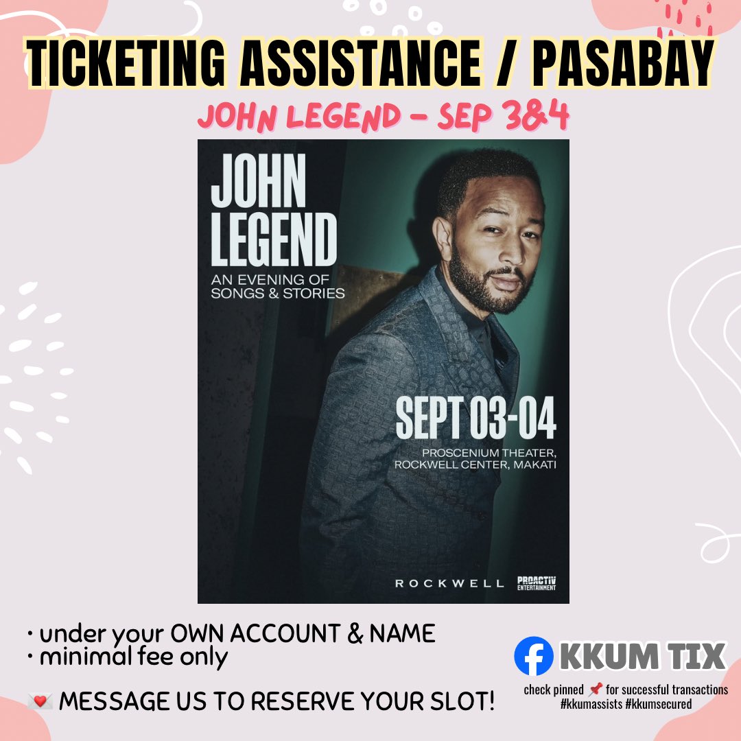 kkumtix_'s tweet photo. OPEN FOR TICKETING ASSISTANCE / PASABAY

🎟️ JOHN LEGEND

🗓 September 3 &amp; 4, 2026
📍 Proscenium Theater, Rockwell Center Makati

Tickets go on sale July 5! Don’t miss out!

- minimal fee
- under your OWN name &amp; account

MESSAGE US! https://t.co/OAII62C0lE