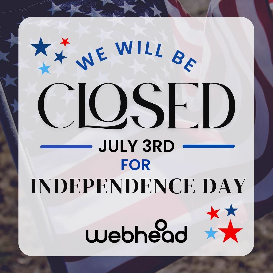 Graphic announcing Webhead's Independence Day closure. The graphic reads: "Independence Day Closure Notice. In observance of Independence Day, Webhead will be closed on Friday, July 3. We will resume regular business hours on Monday, July 6. We wish everyone a safe, happy, and enjoyable Fourth of July weekend!" The background features patriotic red, white, and blue colors with subtle stars and festive holiday elements.