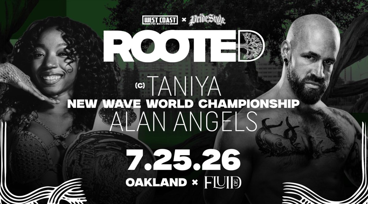 WCProOfficial's tweet photo. New Wave World Championship Match!

Taniya (c) faces Alan Angels!

West Coast Pro x PrideStyle present ROOTED!

Saturday, July 25th 
Oakland, Ca 
Fluid 510 
Tickets on sale now
https://t.co/NmeAy9BFcY https://t.co/NQhRsux2m1