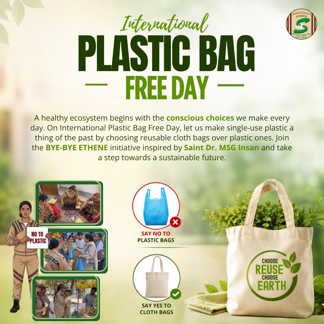 GreenSwelfares's tweet photo. Together for a plastic pollution free world! 
A wise choice today can help us create a greener and healthier tomorrow. Let's refrain from using plastic bags, be a part of the 'Bye-Bye Ethene' initiative by Saint Dr. Gurmeet Ram Rahim Singh Ji Insan, use eco-friendly alternatives, and save the planet for our future generations.