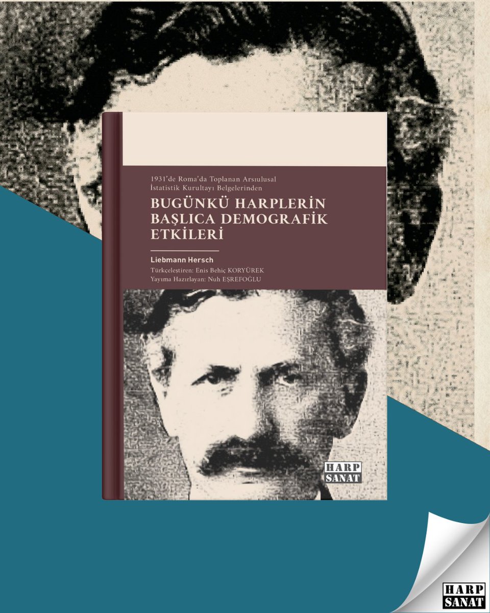 harpsanatcom's tweet photo. "I. Dünya Harbi, toplumları iktisadi, siyasi ve askerî açıdan etkilediği gibi sosyal yaşamı özellikle ülkelerin nüfus yapısını da önemli ölçüde etkilemiştir. Liebmann Hersch, dilimize Bugünkü Harplerin Başlıca Demografik Etkileri başlığıyla çevrilen bu eserinde, https://t.co/Y5VcP3fz5y