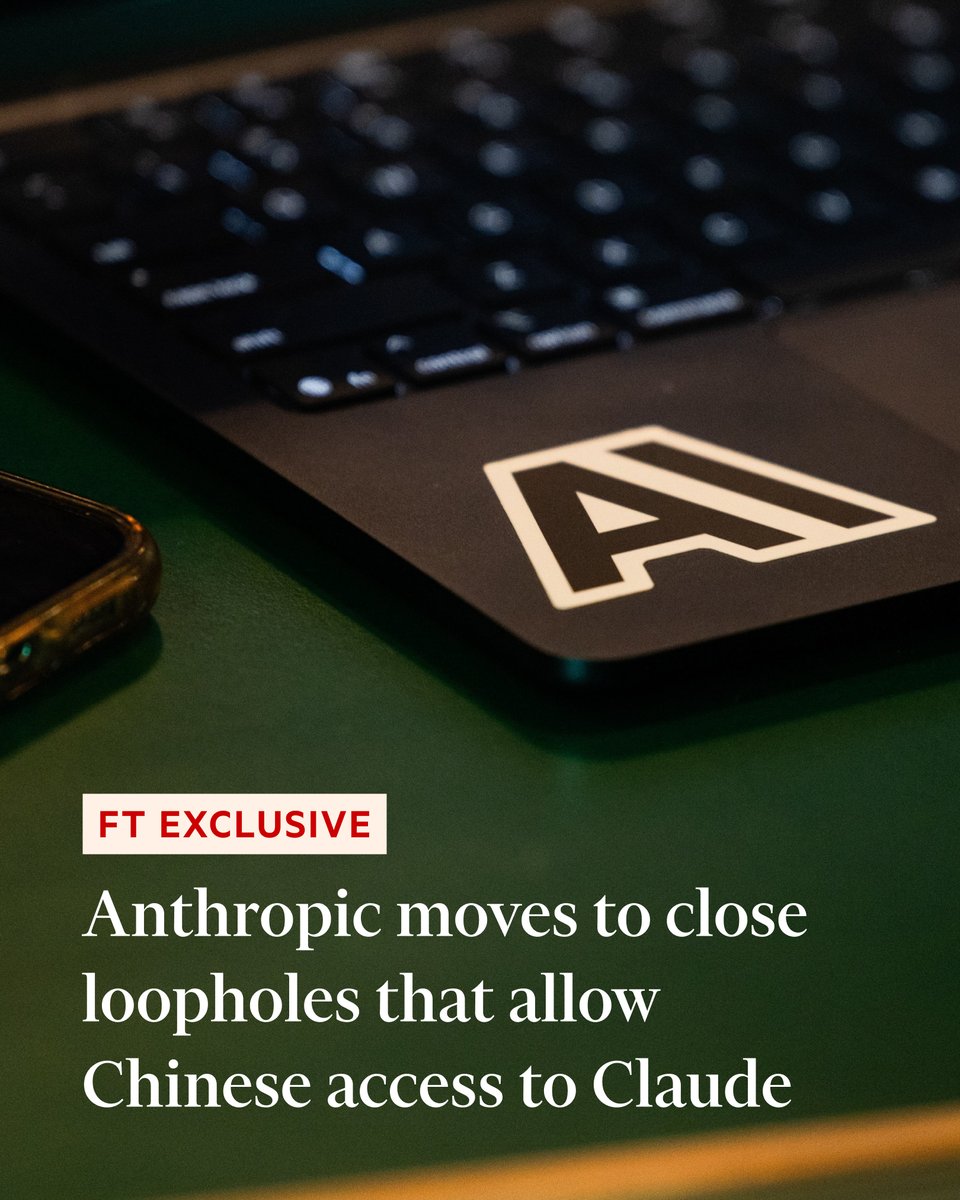 FT's tweet photo. The AI company has stepped up efforts to detect and close workarounds involving cloud providers and overseas subsidiaries that have enabled unauthorised use from China. https://t.co/muD2Akl6HG https://t.co/ApAeIzbTp1