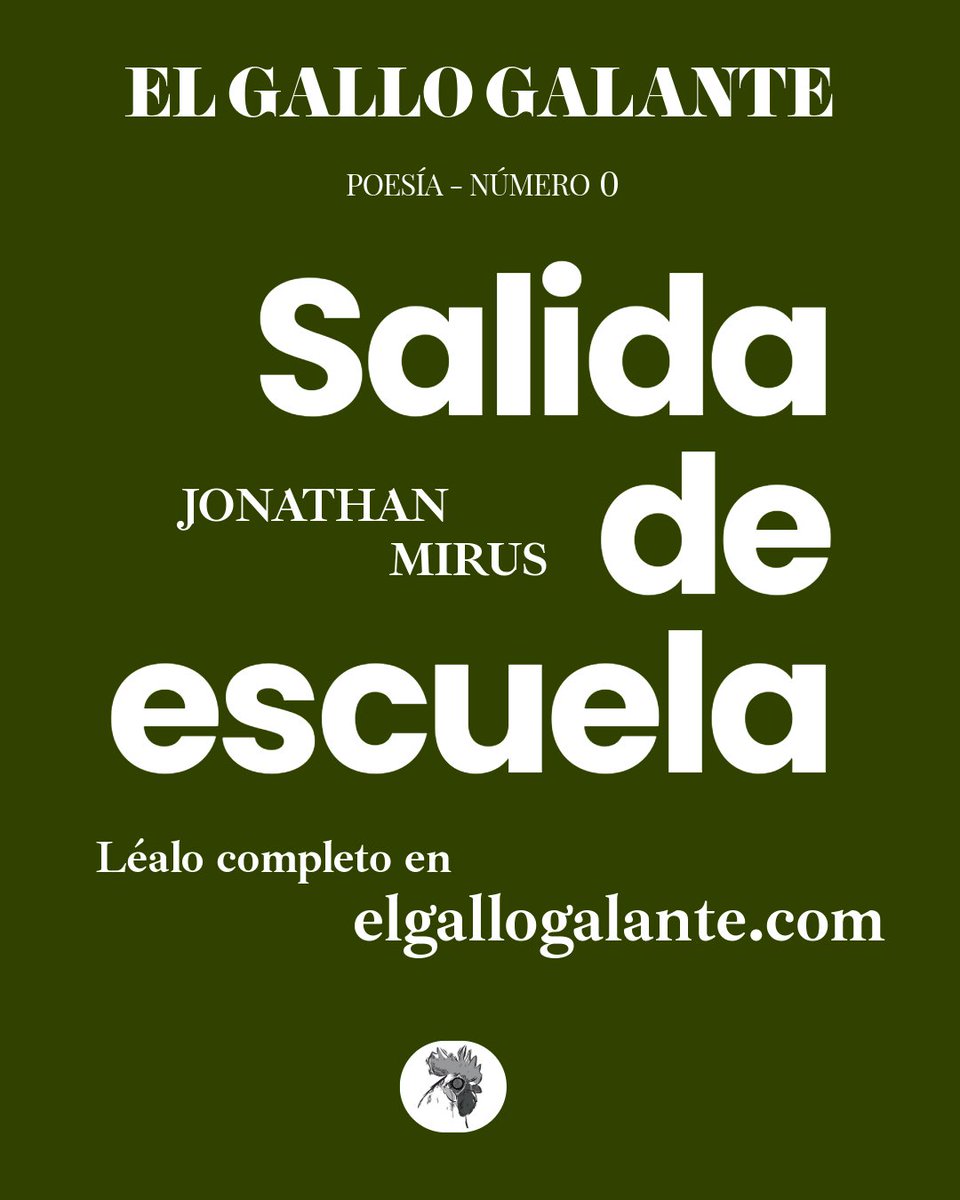 ElGalloGalante's tweet photo. #Poesía 🐓🖋️

Para este jueves, recordamos «Salida de escuela», un poema de nuestro editor Jonathan Mirus (@JMirusR) 🚌

¡Adelante!

https://t.co/0mvJ4BmpLG

#Revistaliteraria #poesíamexicana #poetasmexicanos #literaturamexicana #poetry #Poem https://t.co/5un3Fk4g1f