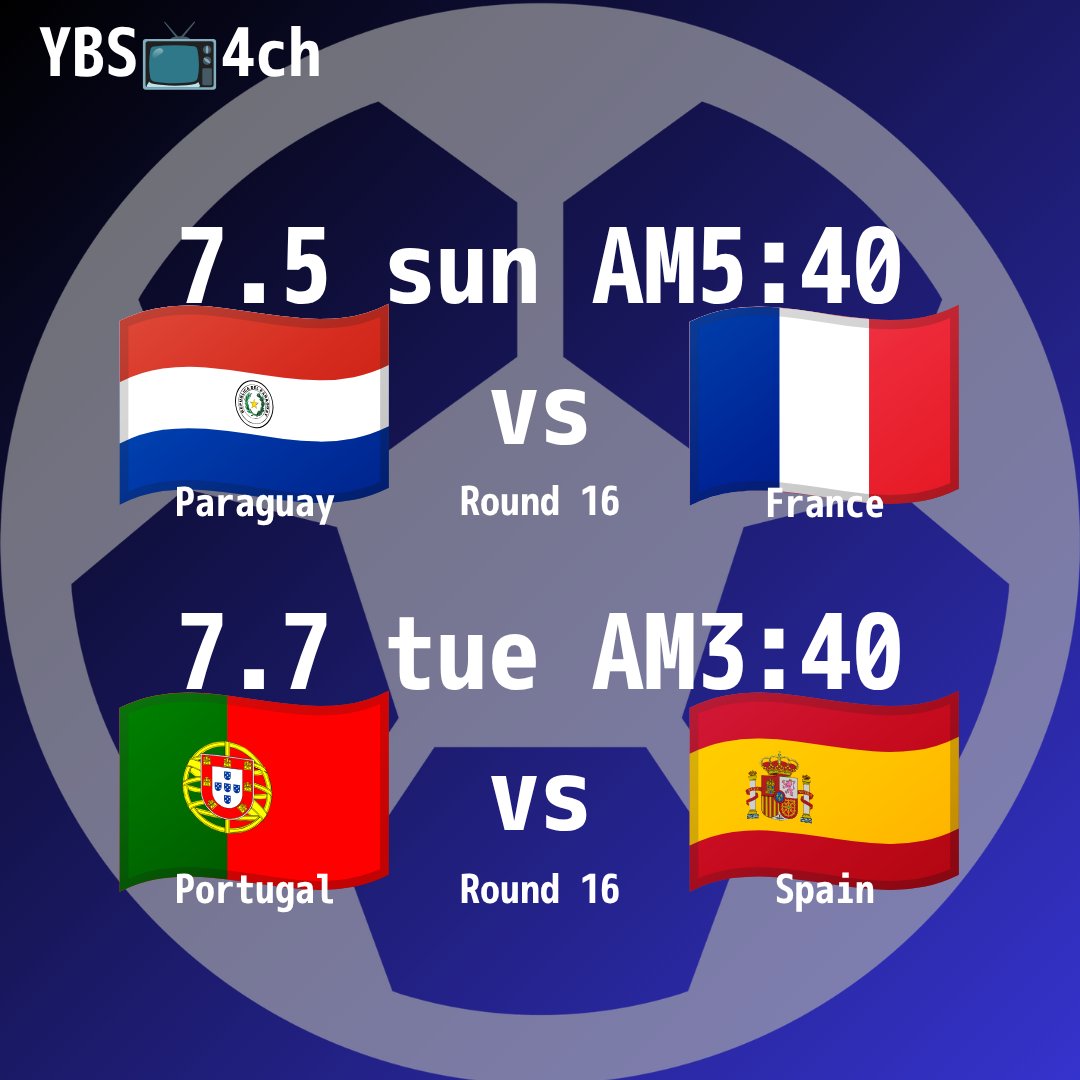 ybs_spirits's tweet photo. 【お知らせ】
FIFAワールドカップ2026⚽
#YBS #山梨放送 でも生中継📺

5日(日)あさ5時40分
🇵🇾パラグアイ🆚フランス🇫🇷

7日(火)未明3時40分
🇵🇹ポルトガル🆚スペイン🇪🇸 https://t.co/Bac1kQNOfI