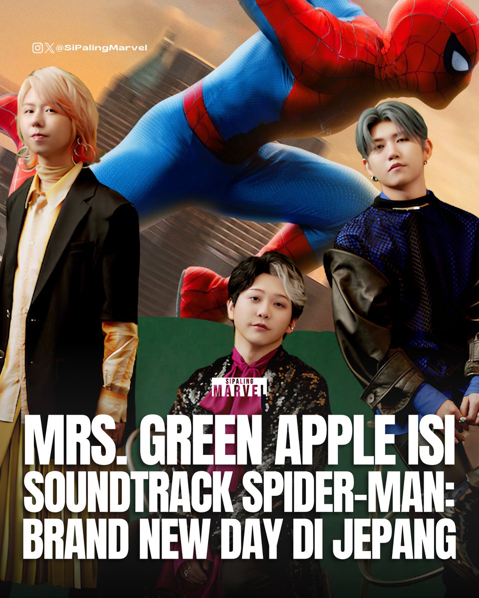 SiPalingMarvel's tweet photo. Mrs. Green Apple resmi akan mengisi soundtrack film Spider-Man: Brand New Day versi Jepang.

Lagunya akan muncul di ending. (Khusus Jepang aja😁👍🏻)

#SiPalingMarvel https://t.co/wwtbe0JJVS