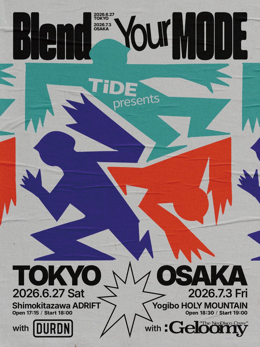 TiDE0810's tweet photo. 【本日開催❤️‍🔥】

TiDE presents『Blend Your Mode』
w/ #Geloomy 
大阪・Yogibo HOLY MOUNTAIN
OPEN 18:30 / START 19:00

Thank you SOLD OUT‼️

＜先行物販＞
17:00〜17:45（TiDEのみ)
※お支払い方法は現金、PayPay、クレジッ
ト、電子マネーをご利用いただけます。 https://t.co/hldSMVeVCX