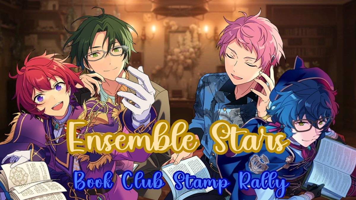 EnstarBookClub's tweet photo. Welcome to the Ensemble Stars - Book Club Stamp Rally

> Every week I will spin a wheel for the units/characters to see what story will be  the focus story of the week
> Every week 1 Event/1 Gacha/3 Idol Stories will be the focus
> All Stories chosen will have Eng Translations. https://t.co/Qd4E7wAODc