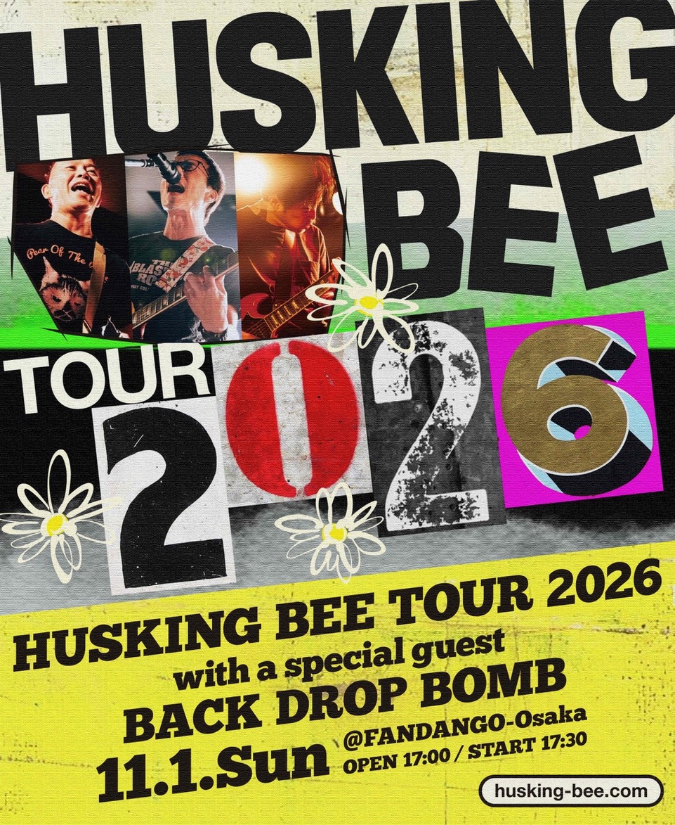 masafumiisobe's tweet photo. HUSKING BEE TOUR 2026
大阪公演
スペシャルゲスト決定🤓

 11/1（日）大阪・堺FANDANGO
OPEN 17:00 / START 17:30

〈Guest〉 
BACK DROP BOMB

明日7/4（土）チケット一般発売開始！
詳細は⤵
https://t.co/5EwYmbnjq8 https://t.co/KB3EEjsTs1