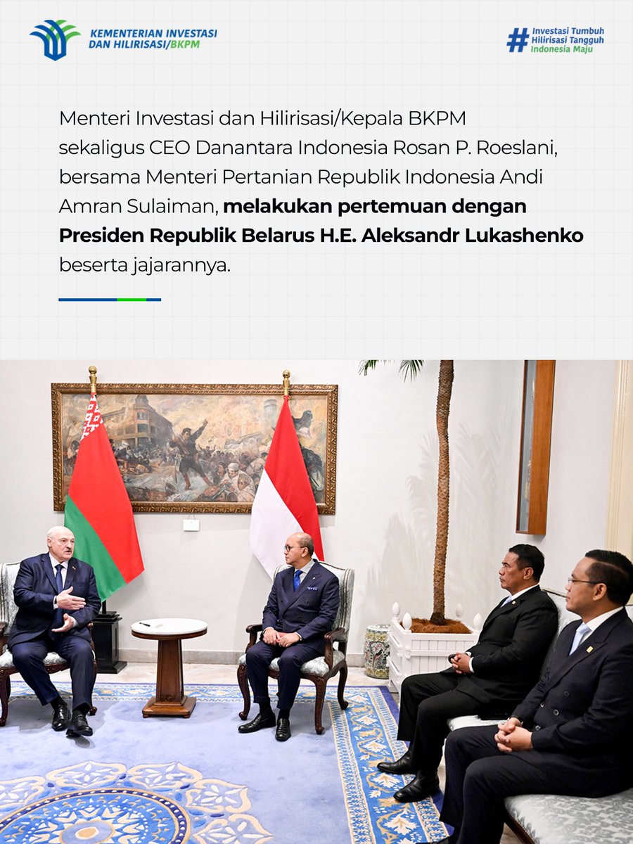 bkpm's tweet photo. Menteri Rosan, bersama Mentan Amran, bertemu dengan Presiden Republik Belarus H.E. Aleksandr Lukashenko. Pertemuan membahas penguatan kerja sama Indonesia-Belarus di bidang ketahanan pangan, energi, dan ekonomi (1/7). https://t.co/nU9LYjZw87