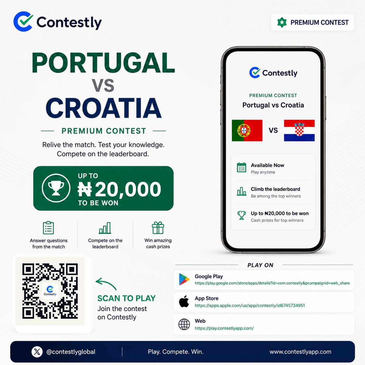 ContestlyGlobal's tweet photo. The Portugal vs Croatia Premium Contest is now open for entry on Contestly.
Join now and get ready before the contest begins at 5:00 PM.
Up to ₦20,000 to be won. Answer questions from the match, earn points and compete on the leaderboard.
@contestlyglobal
#Contestly #PortugalVsCroatia #WorldCup2026