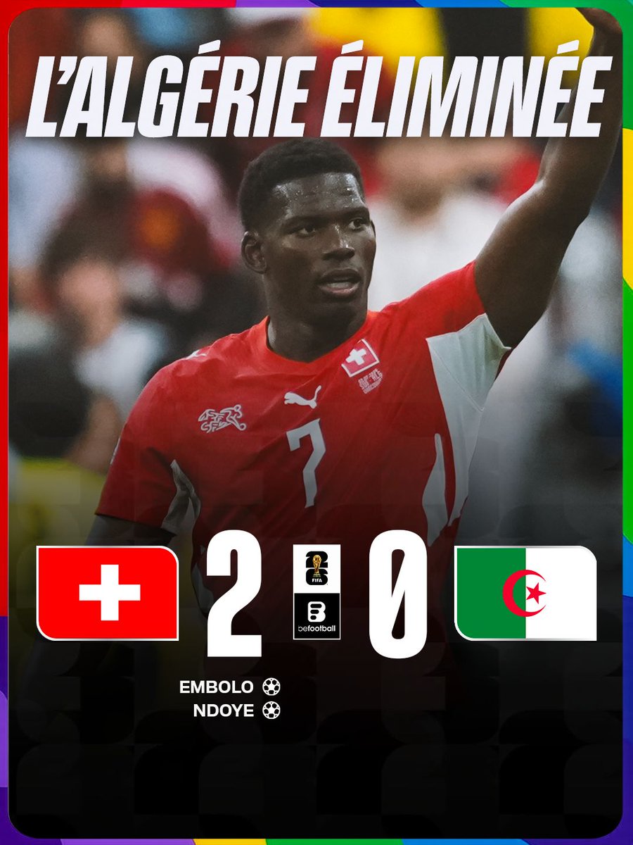 _BeFootball's tweet photo. 🚨🚨 LA SUISSE 🇨🇭 GAGNE SANS TREMBLER CONTRE L'ALGÉRIE 🇩🇿 ET FILE EN 8ES DE COUPE DU MONDE !!! 😍🎫

LA NATI GARDE SA RÉGULARITÉ DANS LES GRANDES COMPÉTITIONS : LES HELVÈTES ARRIVENT TOUJOURS EN 8ES DEPUIS 2014 !!! 🤯🏔️

L'ALGÉRIE RENTRE À LA MAISON. ❌ https://t.co/a7GRAfmee9