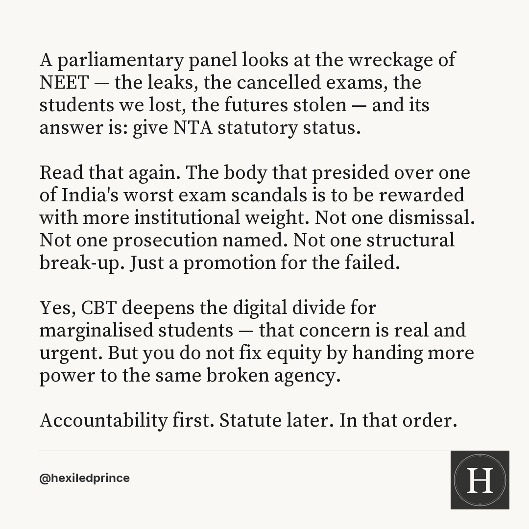 hexiledprince's tweet photo. Giving NTA statutory status after it presided over one of India's worst exam scandals is rewarding failure. Students died. Futures were stolen. Accountability first — not institutional upgrades. https://t.co/7GI97llrXH