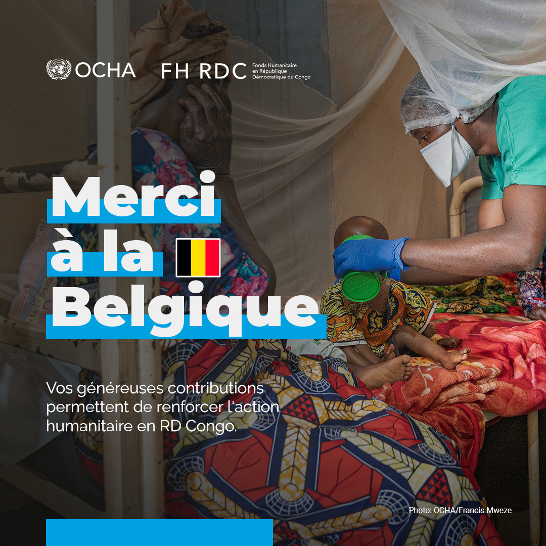 UNOCHA_DRC's tweet photo. 🙏Merci à la Belgique 🇧🇪

Votre généreuse contribution de €8,5M au Fonds Humanitaire en #RDCongo renforce les capacités des acteurs locaux et contribue à alléger les souffrances des populations dans le besoin. 

#OCHAThanks #InvestinHumanity https://t.co/SkZQTfxjNZ