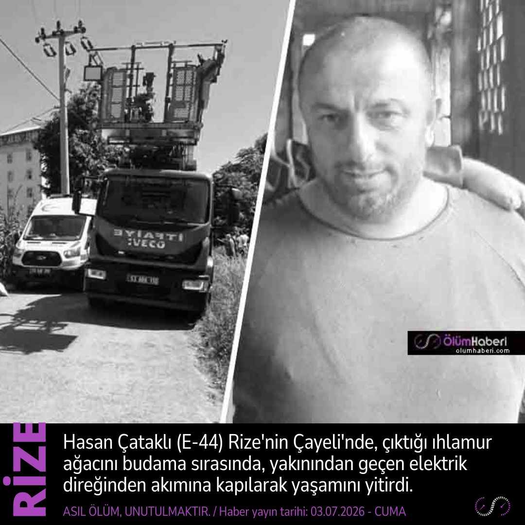OlumHaberi's tweet photo. Hasan Çataklı (E-44) Rize Çayeli'nde, ağaç budama sırasında elektrik akımına kapılarak yaşamını yitirdi.
https://t.co/Zm4XNi9XWo
#HasanCataklı #Rize #Cayeli #agac #elektrik #vefat #cenaze https://t.co/j4KD7S5n0H