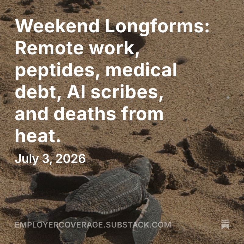 jlevinscherz's tweet photo. Today in #Employer Coverage: Weekend Longforms: Remote work, peptides, medical debt, AI scribes, and deaths from heat 

@g0ingmad
@ashleighfurlong
@DhruvKhullar
@dmgorenstein
@nealemahoney
@DrHelenOuyang
@celinegounder
https://t.co/8PObE2HH0Z https://t.co/fUg3532bj0