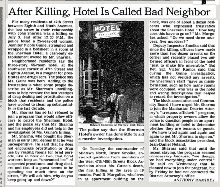 Catch_LISK's tweet photo. #JenniferNicoleGaine

On July 3, 1997- Jennifer Nicole Gaine, 25 years-old, was found murdered inside a Times Square motel room. She was strangled, wrapped in a bed sheet and her hands and feet were bound with a pillowcase covering her head. The police claimed Jennifer was a sex worker.

Jennifer's murder occurred at the  Sherman Hotel #TimesSquare New York, NY, about two blocks from the hotel Maureen Brainard-Barnes was staying at before she disappeared in 2007. The cash only Sherman Hotel  was a magnet for drugs and sex workers. From a NY Times article from 7/20/1997: "Neighborhood residents say the three-story, 55-room hotel, at the southwest corner of 47th Street and Eighth Avenue, is a magnet for prostitutes and drug users. The police say Ms. Gaine was both."

1997 NYC was a hotbed of drugs, violence, murders and #survivalwork, with several dismemberment cases.

In 1996 #LISK acquired his architecture license in NYC and in 1998 he incorporates the Rex A. Heuermann Architect PH, firm.