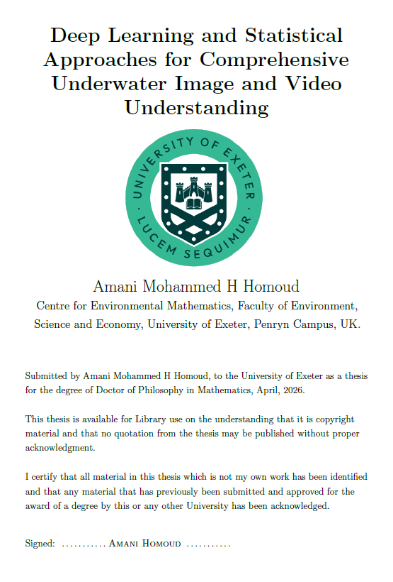SaptarshiDasSap's tweet photo. I am pleased to let you know that Mrs. Amani Homoud has been recommended for PhD in Mathematics with corrections, for the thesis entitled: “Deep Learning and Statistical Approaches for Comprehensive Underwater Image and Video Understanding”. 
https://t.co/dizGDof02O
@Amhmhh #PhD https://t.co/iRRXlFlh26