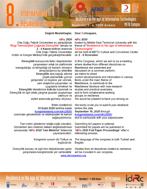 METUDMC's tweet photo. 8.IDRC (Uluslararası Dirençlilik Kongresi) @idrcongress  ODTÜ Afet Yön. Uyg. ve Araş. Merkezi @metudmc önderliğinde ve @METU_ODTU evsahipliğinde 2-4 Kasım 2026 tarihlerinde ODTÜ Kültür Kongre Merkezinde "Bilgi Teknolojileri Çağında Dirençlilik" teması ile gerçekleştirilecektir. https://t.co/RTVTlrJLrb