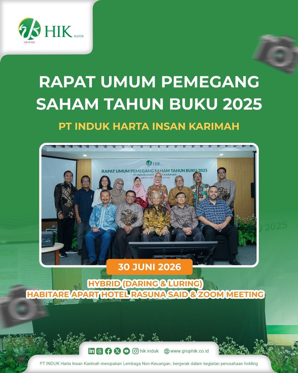 hikinduk's tweet photo. Alhamdulillah, telah terlaksana Rapat Umum Pemegang Saham (RUPS) Tahun Buku 2025 PT INDUK HIK pada hari Selasa, 30Juni 2026. Secara hybrid (daring &amp; luring) yang dilakukan luring pada Habitare Apart Hotel Rasuna Said dan during pada aplikasi Zoom Meeting https://t.co/4fXxdqtEJm