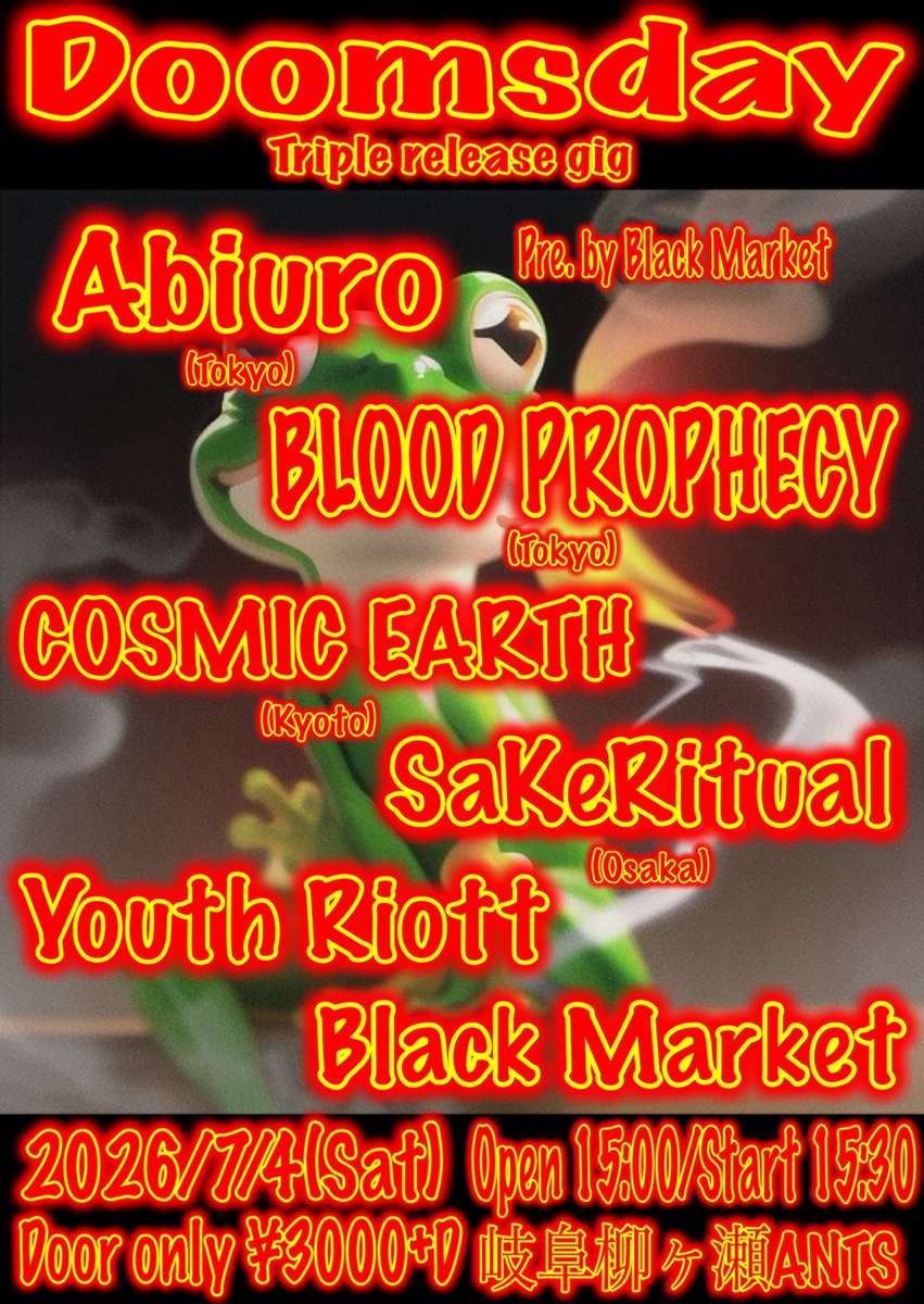 mkBrutal's tweet photo. 2026/7/4
Black Market pre."DOOMSDAY"
at岐阜柳ヶ瀬ANTS
に、
Blood Prophecyが18:50〜出演します。
我々にとってのアルバムリリースツアーでもある。是非。

Abiuro(東京)
Black Market
COSMIC EARTH(京都)
SaKeRitual(大阪)
Youth Riott

OPEN/START 15:00/15:30
DOOR only 3000yen(+1D) https://t.co/dhG4WGDPE0