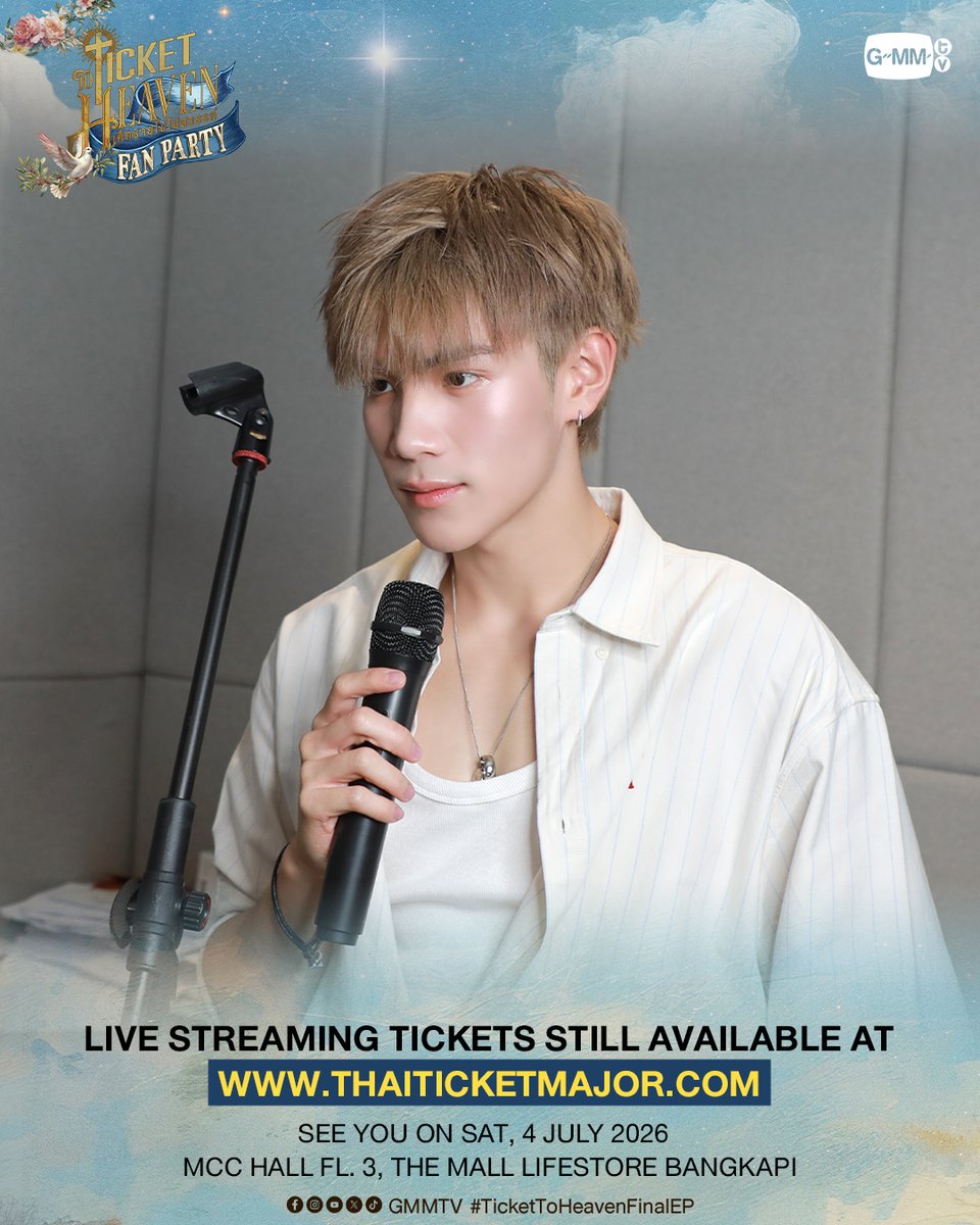 GMMTV's tweet photo. พรุ่งนี้! เตรียมมาเจอกันกับเหล่าเด็กชายทั้งสองคน มาส่งท้าย “Ticket to Heaven เด็กชายไม่ไปสวรรค์” 👦🏻🪽 ไปด้วยกันน้า #TicketToHeaven

"Ticket to Heaven Fan Party"
📅 SAT, 4 JULY 2026
📍MCC HALL FL. 3, THE MALL LIFESTORE BANGKAPI
And worldwide live streaming via TTM LIVE

สำหรับบัตรแบบ Live Streaming สามารถซื้อได้ตั้งแต่วันนี้จนถึงวันแสดง
Buy Live Streaming Tickets 👉 https://t.co/mCRhCd9skF

“Ticket to Heaven เด็กชายไม่ไปสวรรค์” 👦🏻🪽
ตอนจบ วันเสาร์ที่ 4 ก.ค. เวลา 20:30 น. ทางช่อง GMM25
และเวลา 21:30 น. รับชมย้อนหลังที่แรกได้ทาง Viu เท่านั้น
#GMMTV 
@gemini_ti @tawattannn