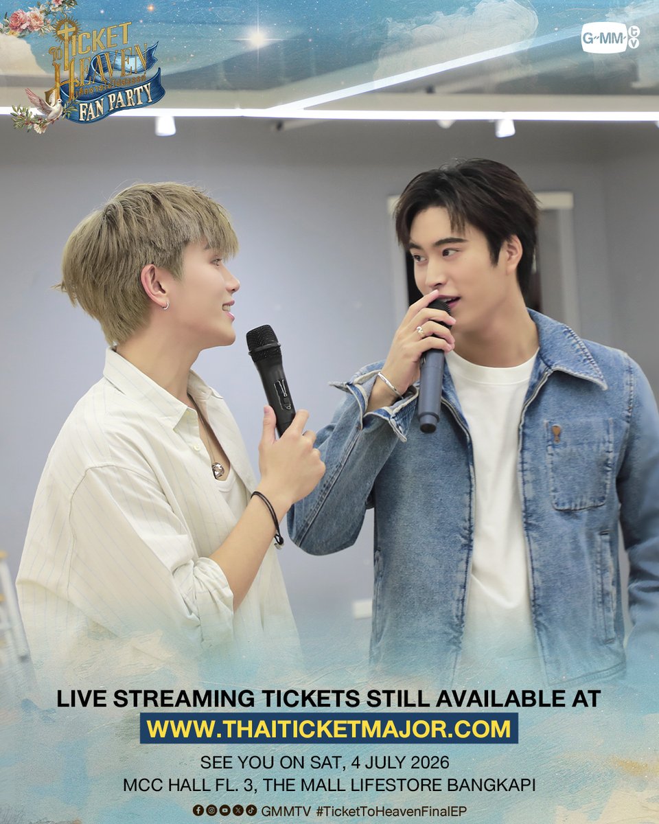 GMMTV's tweet photo. พรุ่งนี้! เตรียมมาเจอกันกับเหล่าเด็กชายทั้งสองคน มาส่งท้าย “Ticket to Heaven เด็กชายไม่ไปสวรรค์” 👦🏻🪽 ไปด้วยกันน้า #TicketToHeaven

"Ticket to Heaven Fan Party"
📅 SAT, 4 JULY 2026
📍MCC HALL FL. 3, THE MALL LIFESTORE BANGKAPI
And worldwide live streaming via TTM LIVE

สำหรับบัตรแบบ Live Streaming สามารถซื้อได้ตั้งแต่วันนี้จนถึงวันแสดง
Buy Live Streaming Tickets 👉 https://t.co/mCRhCd9skF

“Ticket to Heaven เด็กชายไม่ไปสวรรค์” 👦🏻🪽
ตอนจบ วันเสาร์ที่ 4 ก.ค. เวลา 20:30 น. ทางช่อง GMM25
และเวลา 21:30 น. รับชมย้อนหลังที่แรกได้ทาง Viu เท่านั้น
#GMMTV 
@gemini_ti @tawattannn