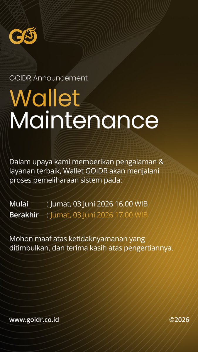 GOIDRofficial's tweet photo. Maintenance Announcement

Mulai: Jumat, 03 Juni 2026 16.00 WIB
Berakhir: Jumat, 03 Juni 2026 17.00 WIB https://t.co/JpjaYHNqRC