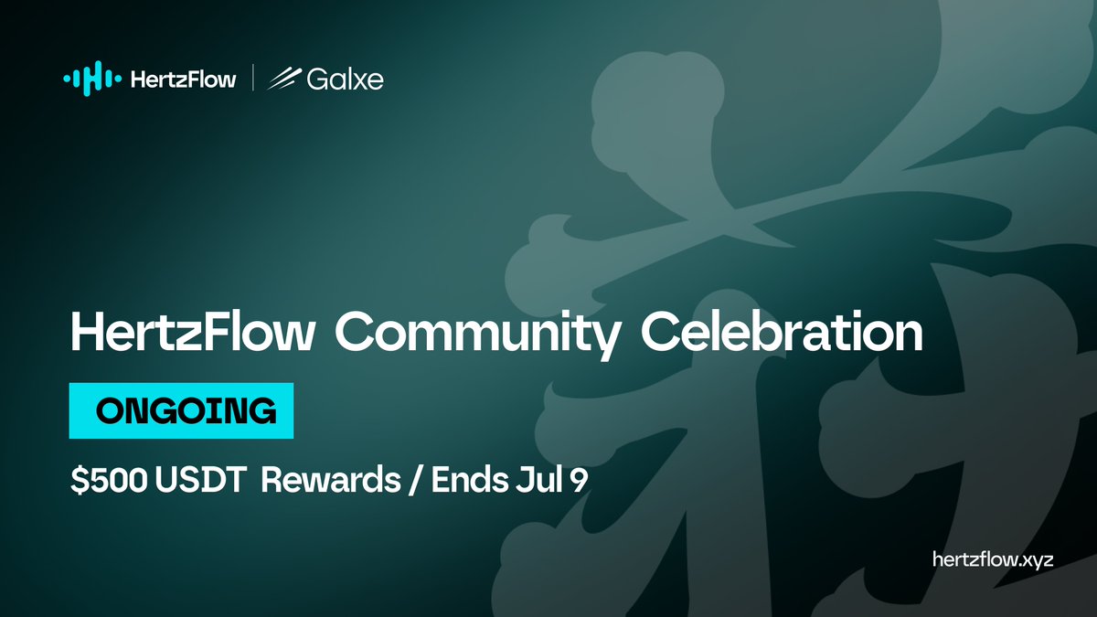 Hertzflow_xyz's tweet photo. Don't miss the party! 🪧

Our Community Celebration campaign runs till July 9.

A $500 USDT reward pool to go around!💰

Jump in and grab your share before it wraps.
👉https://t.co/GfA1U3qrWB https://t.co/4VwQTcrd4C