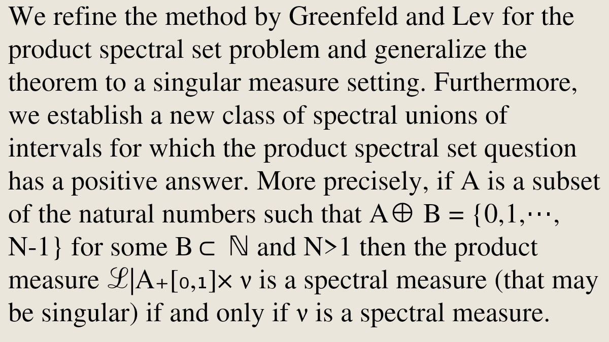 ClassicalODEs's tweet photo. Spectrality of factors of product spectral measures

Mihail N. Kolountzakis, Chun-Kit Lai, Kailing Lai, Jinjun Li
https://t.co/WCHELkT8Vk [𝚖𝚊𝚝𝚑.𝙲𝙰 𝚖𝚊𝚝𝚑.𝙵𝙰] https://t.co/6JgC4lZmeh