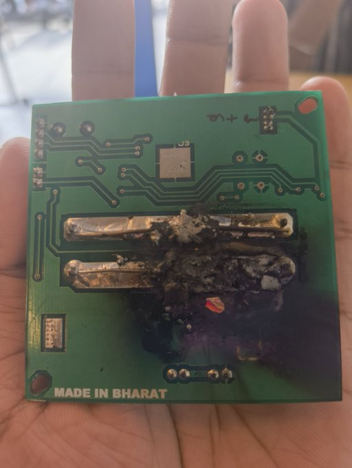 brahma_4u's tweet photo. The price we paid for 

BUILDING IT IN INDIA.

This happened 4 years ago, when a locally made PCB rated for 50A peak failed at 29.2A. Made in India.

We were bench-testing local boards in our R&D shed, pushing current in steps. 

One card in a lot of 100 blasted well under half its rated spec. Copper quality, bad component combos, maybe both vendor is digging into root cause now, and we've already moved to a new one.

Here's the part nobody tells you: 

plenty of "Made in India" boards on the market are just Chinese PCBs with the label printed on after. 

Ours actually get validated here, which means we eat the failures here too.

L1 components are still imported. 
\
The intent isn't purity, it's pride build the process locally, one burnt board at a time.

Me and @Ajayv93, ex-DRDO, aren't businessmen.

 We're just two builders paying the real price of making it in India. It's expensive now. It won't stay that way at scale.

But these problems need to be solved, so that we can enable more builders in India.

And not more traders.