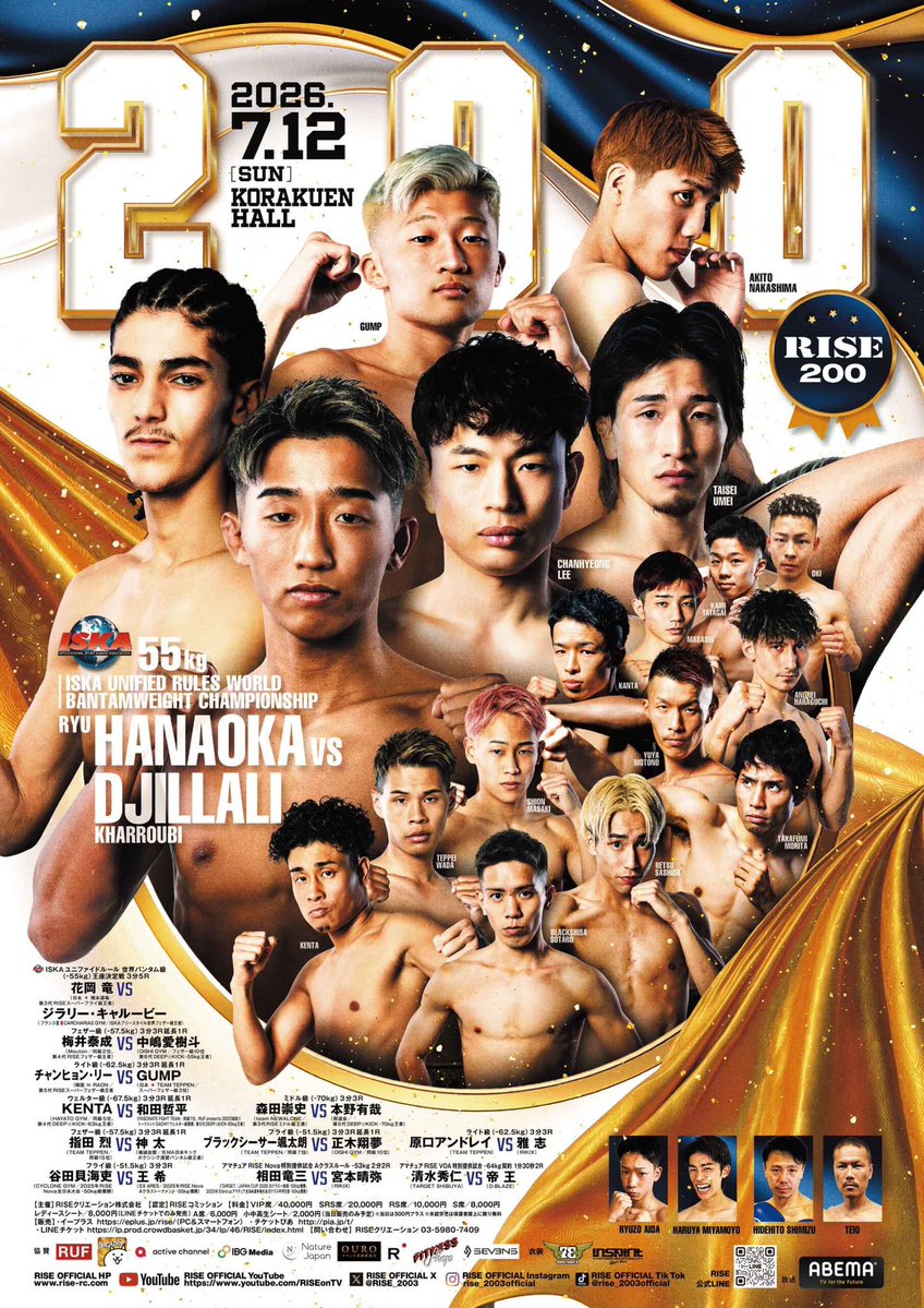 RISE_2003's tweet photo. ／✨
🥊7.12 RISE200
＼✨

🚨試合順が決定

👑メイン 花岡竜vsジラリー
⑧梅井泰成vs中嶋愛樹斗
⑦チャンヒョンvs GUMP
⑥ KENTA vs 和田哲平
⑤ 森田崇文vs 本野有哉
④ ブラックシーサーvs 正木翔夢
③ 指田烈vs 神太
② 原口アンドレイvs 雅志
① 谷田貝海吏vs 王希
プレリム②清水秀仁vs帝王
プレリム①相田竜三vs宮本晴弥

🗓️7月12日(日)後楽園ホール
📝大会情報➡️ https://t.co/d1AfFLrRSe

▼メインイベント[第9試合]　ISKA ユニファイドルール 世界バンタム級（-55kg）王座決定戦 3分5R
花岡 竜（日本/橋本道場／第3代RISEスーパーフライ級王者）
ジラリー･キャルービー（フランス/CARCHARIAS GYM／ISKAフリースタイル世界フェザー級王者）

▼セミファイナル[第8試合]　フェザー級（-57.5kg）3分3R延長1R
梅井泰成（Mouton／同級2位、第4代RISEフェザー級王者）
中嶋愛樹斗（OISHI GYM／フェザー級10位　第8代DEEP☆KICK-55kg王者）

▼第7試合　ライト級（-62.5kg）3分3R延長1R
チャンヒョン･リー（韓国/RAON／第5代RISEスーパーフェザー級王者）
GUMP（日本/TEAM TEPPEN／スーパーフェザー級3位）

▼第6試合　ウェルター級（-67.5kg）3分3R延長1R
KENTA（HAYATO GYM／同級5位、第4代DEEP☆KICK-63kg王者）
和田哲平（FASCINATE FIGHT TEAM／同級7位、RUF presents 200万総取りトーナメント GACHI!! ウェルター級優勝、第5代DEEP☆KICK-65kg王者）

▼第5試合　ミドル級（-70kg）3分3R
森田崇文（team NEWALONE／第3代RISEミドル級王者）
本野有哉（照道会／第5代DEEP☆KICK -70kg王者）

▼第4試合　フライ級（-51.5kg）3分3R延長1R
ブラックシーサー颯太朗（TEAM TEPPEN／同級7位）　
正木翔夢（OISHI GYM／同級10位）

▼第3試合　フェザー級（-57.5kg）3分3R延長1R
指田 烈（TEAM TEPPEN／同級15位）
神太（楠誠会館／元MA日本キックボクシング連盟バンタム級王者）

▼第2試合　ライト級（-62.5kg）3分3R
原口アンドレイ（TEAM TEPPEN）
雅志（RIKIX）

▼第1試合　フライ級（-51.5kg）3分3R
谷田貝海吏（CYCLONE GYM／2025年 RISE Nova全日本大会 -50kg級優勝）
王希（EX ARES／2025年 RISE Nova Aクラストーナメント -55kg優勝）

▼プレリム②　RISE VOA特別提供試合 -64kg契約 1分30秒2R
清水秀仁（TARGET SHIBUYA）
帝王（D-BLAZE）

▼プレリム①　アマチュアRISE Nova特別提供試合 Aクラスルール -53kg 2分2R
相田竜三（TARGET／JAPAN CUP 2026 Bクラス一般部 -55kg優勝、2025年 Stand up アマチュア 全日本選手権大会 Bクラス中学生部 -50kg優勝）
宮本晴弥（RIKIX）
