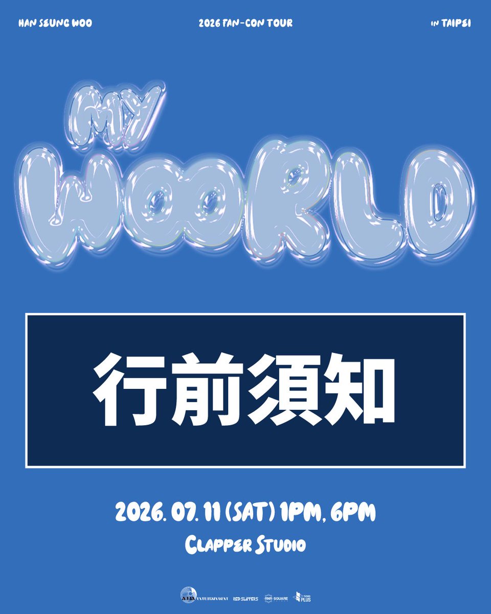 rnrsquaretw's tweet photo. 2026 HAN SEUNG WOO FAN-CON TOUR [MY W∞RLD] in TAIPEI
演出時間｜2026年7月11日 13:00,18:00
演出地點｜Clapper Studio
售票連結｜https://t.co/zxHsFRucs5
詳細資訊：https://t.co/Njrxi7rbP1
#HANSEUNGWOO https://t.co/HI4Xrgy4oH