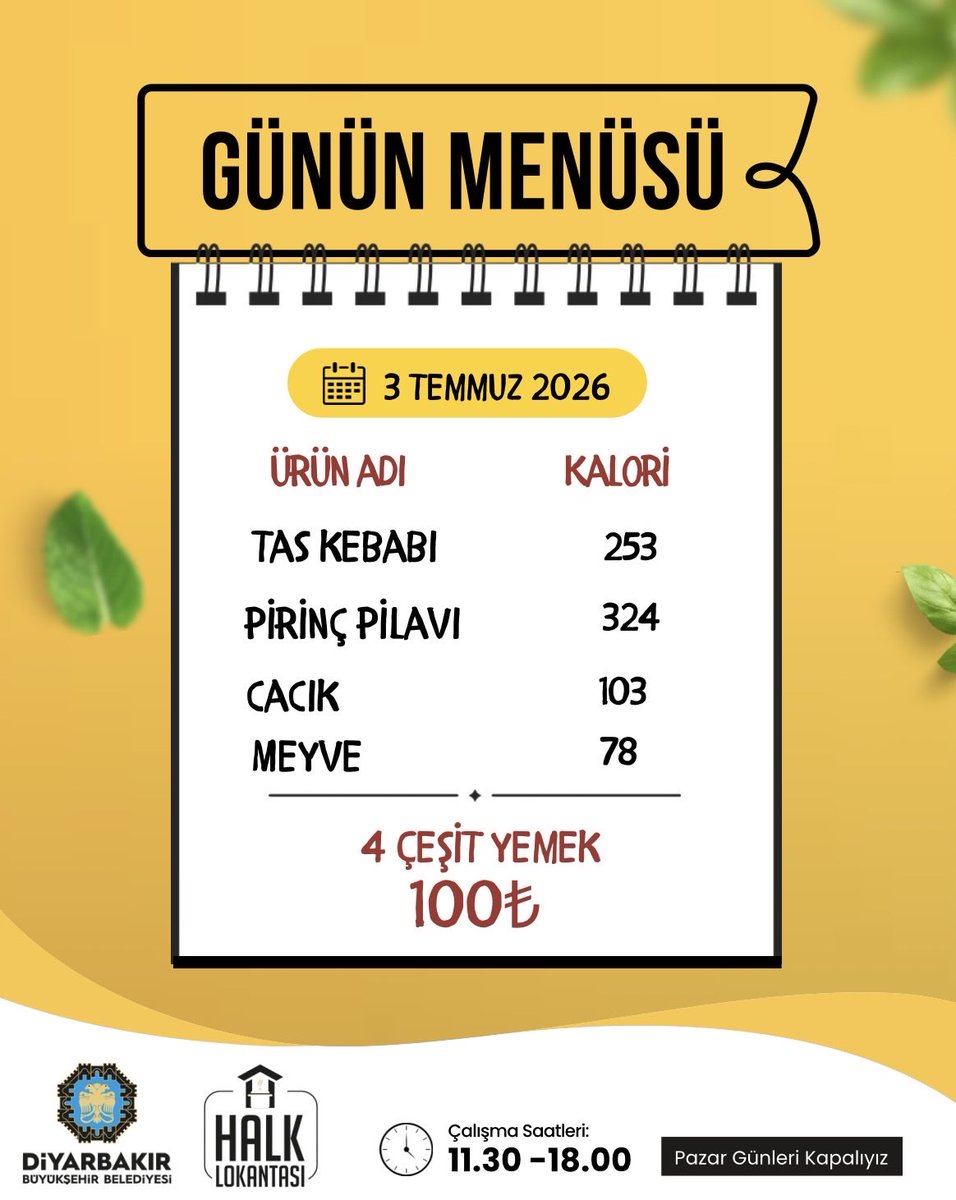 DBBHalkLokanta's tweet photo. 📅 3 Temmuz 2026 Cuma
📢 GÜNÜN MENÜSÜ✨

🍽️ 4 Çeşit Yemek = 100 TL

🔹Tas kebabı 253kcal
🔹Pirinç pilavı 324kcal
🔹Cacık 103kcal
🔹Meyve 78kcal 

🍽️ XWARINA ÎRO✨

🔹 KEBABA TASIKÊ 253 kcal
🔹BIRINC 324kcal
🔹JAJÎK 103kcal
🔹FEKÎ 78kcal

#Diyarbakır #Amed #HalkLokantası https://t.co/UD4xNOcT5W