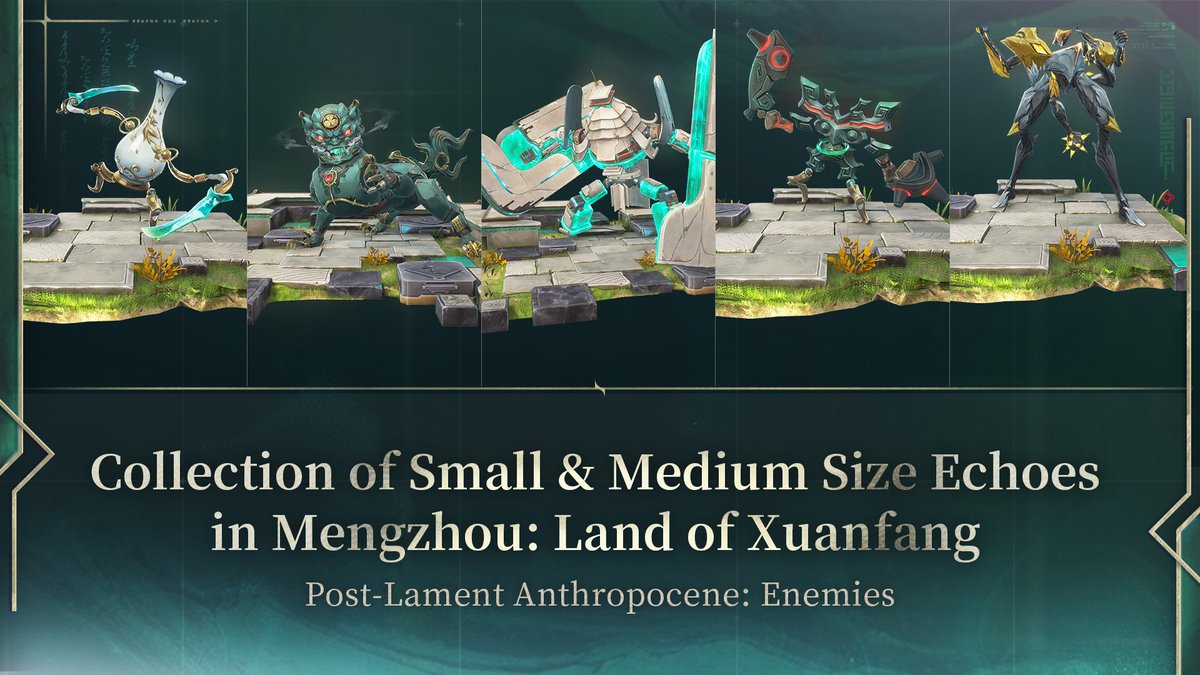 Wuthering_Waves's tweet photo. Post-Lament Anthropocene: Enemies — Collection of Small & Medium Size Echoes in Mengzhou: Land of Xuanfang

The Autopuppet spends year after year patrolling these halls, purging the Tacet Discords and any lingering threats left within, maintaining peace in Xuanfang.

Click the link for more information: https://t.co/kZNLv0ot9V
——————————————————
Wuthering Waves Version 3.5 "Blade of Past Resounds, Lingering Dream Hymns" is set to launch on July 10th (UTC+8)!

#WutheringWaves