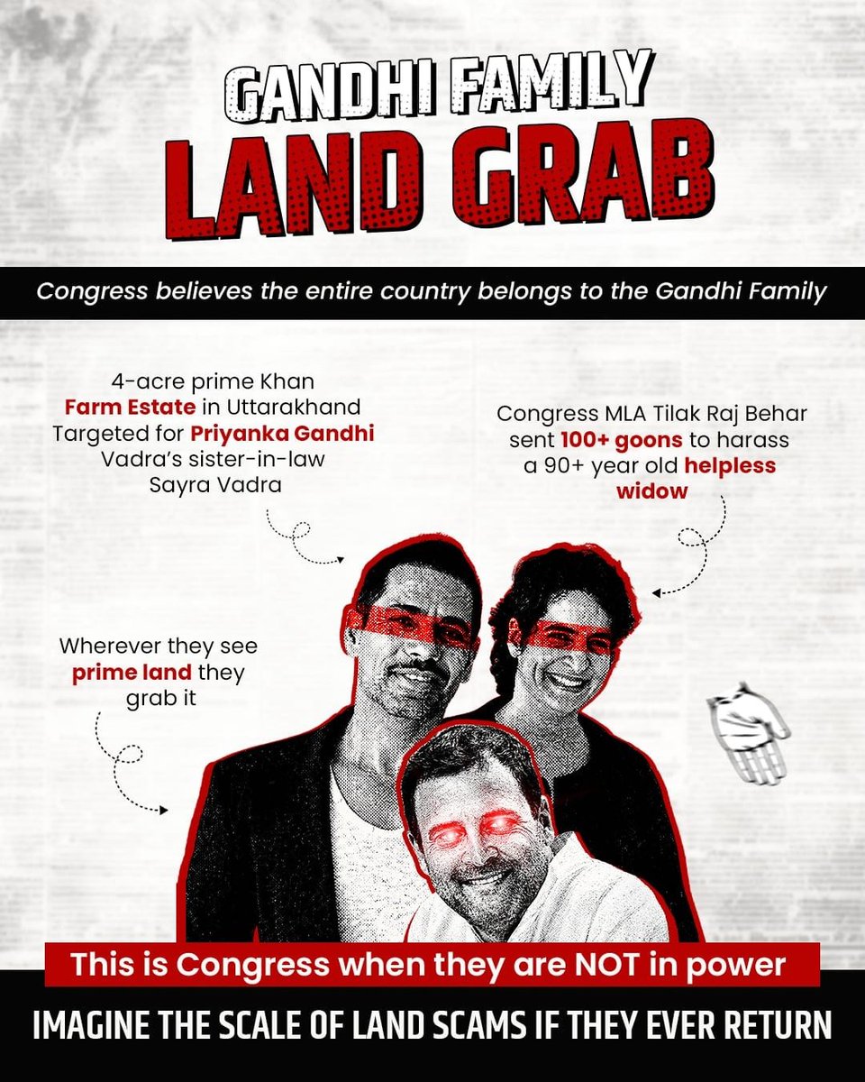 rameshbidhuri's tweet photo. Land grabbing is the Gandhi-Vadra family's most lucrative business.

The Gandhi-Vadra clan targeted a 4-acre plot in Kichha, Uttarakhand. When legal routes failed, Congress MLA Tilak Raj Behar reportedly arrived with over 100 supporters to intimidate 90-year-old Nasreen Khan and force her off the land.

If this is how they act in opposition, imagine what they'd do in power. ❌