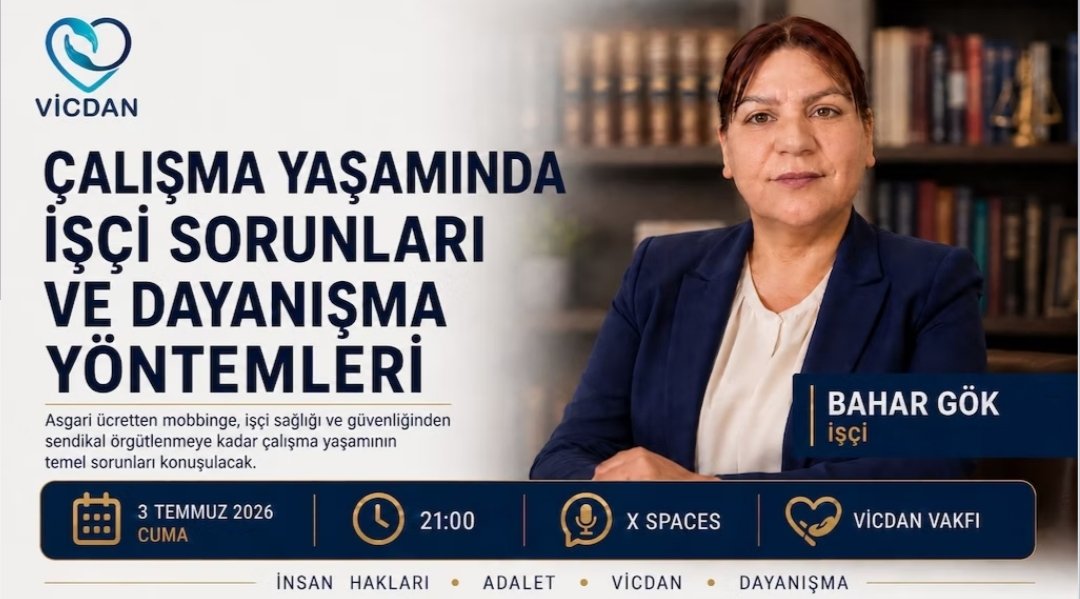 vicdanvakfi's tweet photo. Çalışma yaşamında karşılaştığımız zorlukları birlikte konuşuyor, dayanışma yöntemlerini arıyoruz! 💼👥
@bahargok__
@gergerliogluof
 🗓 3 Temmuz 2026 Cuma
🕘 21:00
X SPACE ODASI: https://t.co/p42tmNGi58 https://t.co/POERNVPvs1