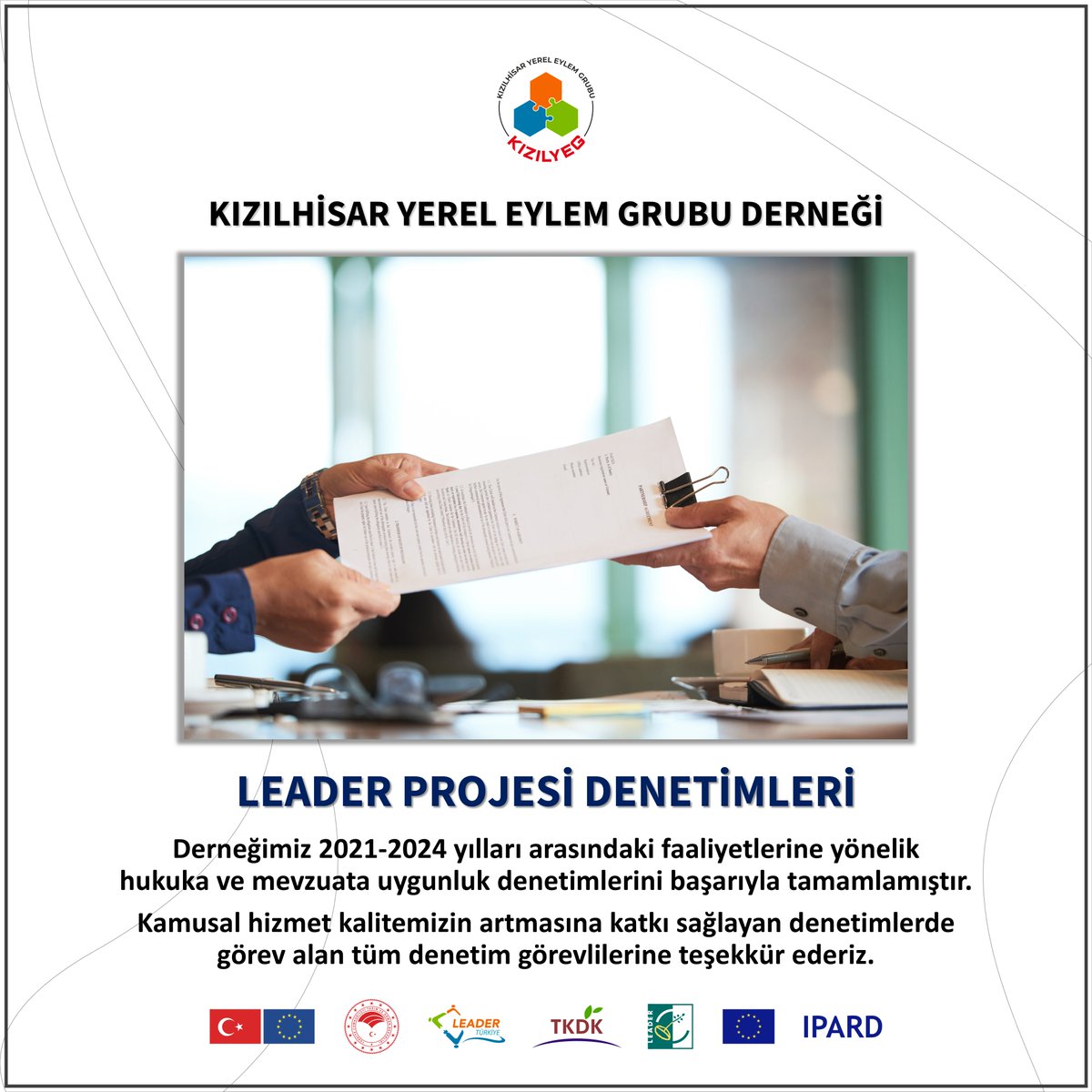 KizilhisarYEG's tweet photo. 2021-2024 yılları arasındaki faaliyetlerine yönelik hukuka ve mevzuata uygunluk denetimlerini başarıyla tamamladık. ✅

Kamusal hizmet kalitemizin artmasına katkı sağlayan denetim görevlilerine teşekkür ediyor, çalışmalarında başarılar diliyoruz. 

#KızılhisarYEG 
#IPARD #Leader https://t.co/Z3Ig24tkIE