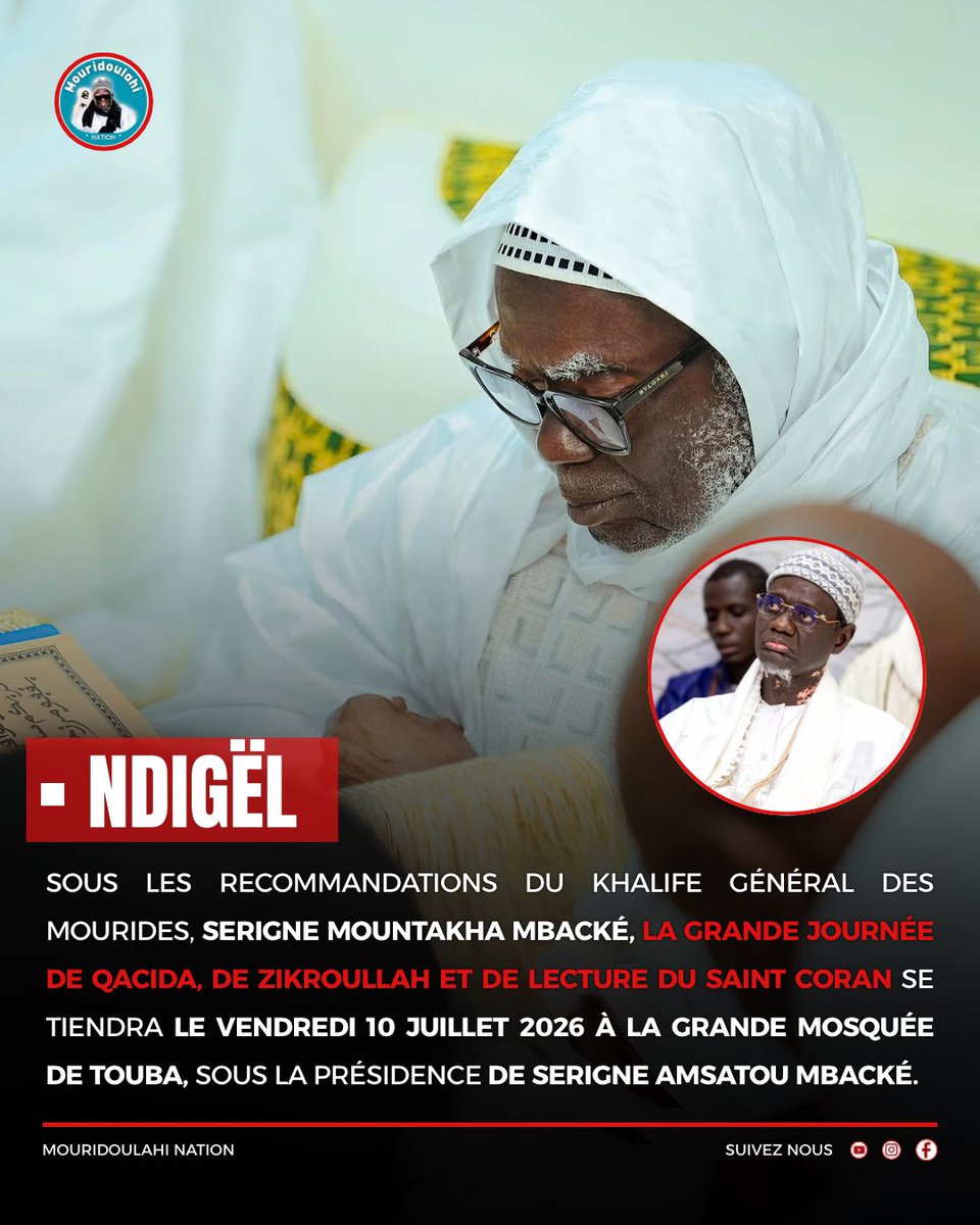 BaaySheex's tweet photo. 🚨NDIGËL: Grande Journée Qaçida, Al’Quran et Zikhroullah , Vendredi 10 juillet 2026 https://t.co/JAMrCDgHLi