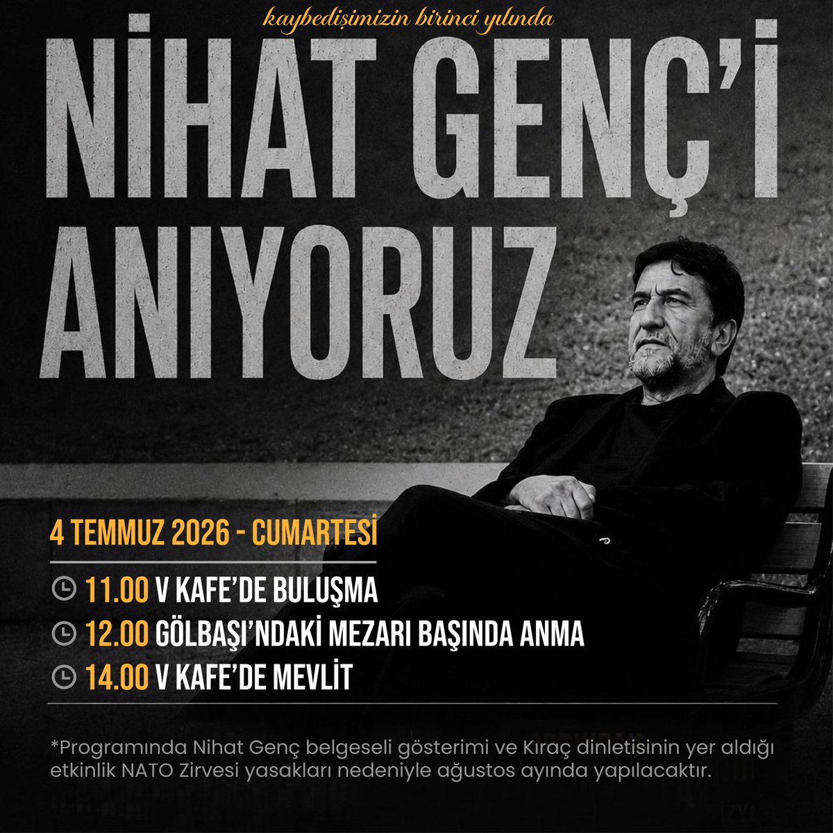 nihadagenc's tweet photo. 📍Nihat Genç’i anma programı belli oldu

Son nefesinde "Cumhuriyet'i yaşatın" diyerek ardında bıraktığı mücadele mirasını unutmadan, vefatının birinci yılında bir araya geliyoruz.  

📅4 Temmuz Cumartesi
🕛12.00 – Gölbaşı'ndaki mezarı başında anma
🕑14.00 – V Kafe'de mevlit

https://t.co/ZgW611DNjP
