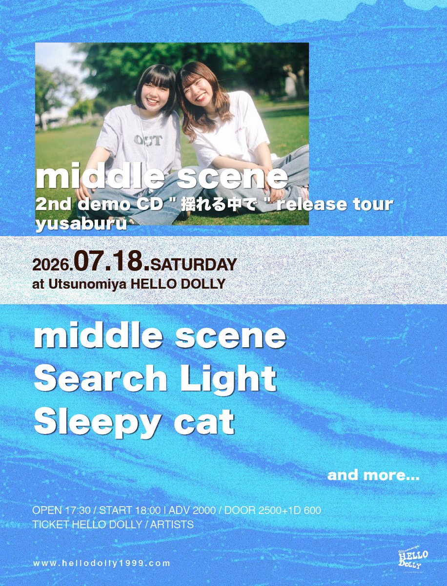 middle_scene's tweet photo. 【⚡️ツアー宇都宮解禁⚡️】

2026.07.18（土）@ 宇都宮HELLO DOLLY

middle scene
2nd demo CD "揺れる中で " release tour
yusaburu

w/
Search Light
Sleepy cat
and more...

OPEN 17:30 / START 18:00
ADV 2000 / DOOR 2500+1D

取り置きdmまで✉️ https://t.co/AvhYYTWBZV