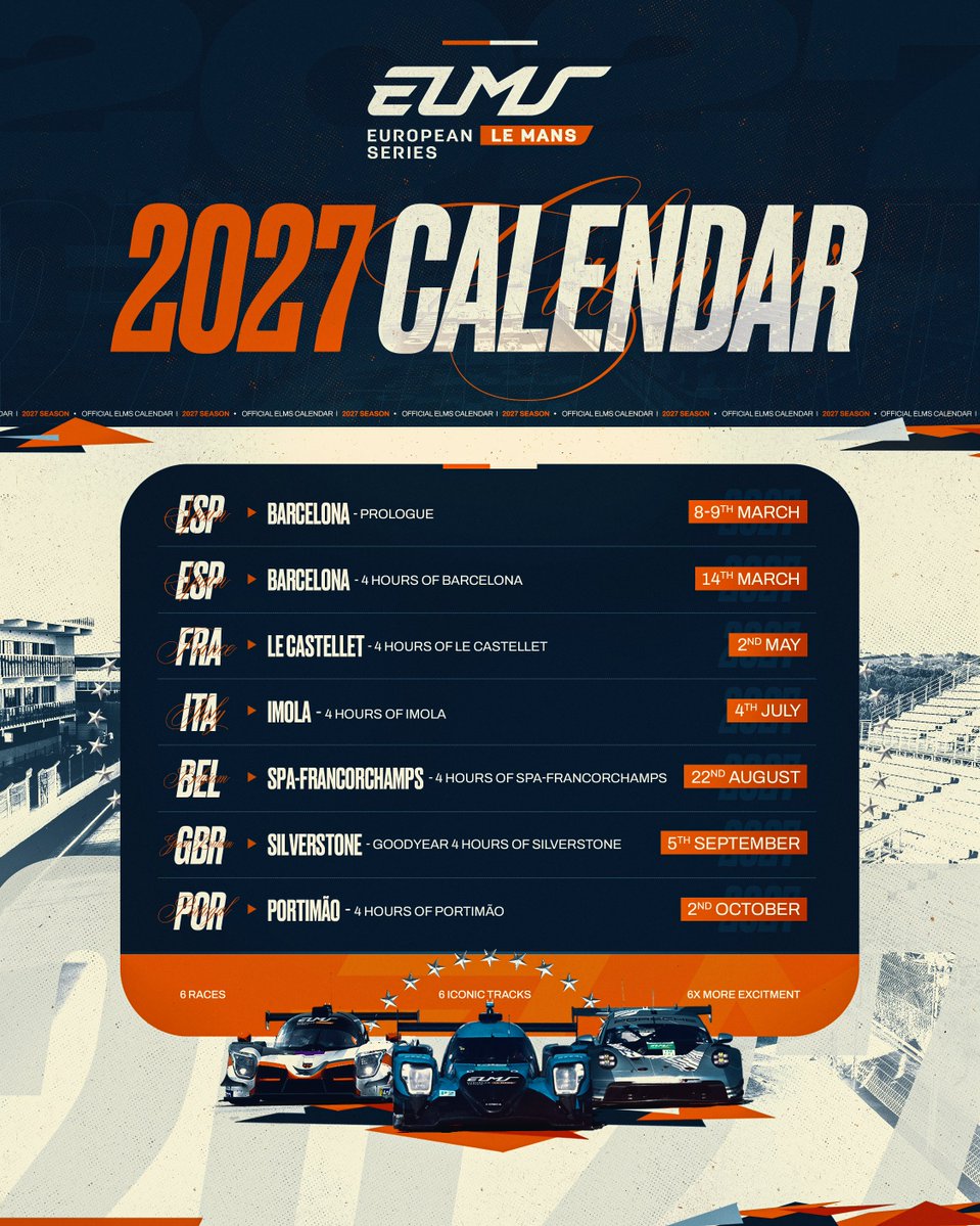 EuropeanLMS's tweet photo. Six iconic venues. One championship. One goal. 🏆

The 2027 #ELMS calendar is here, and another incredible season of endurance racing awaits.  

🇪🇸 #ELMSTests - 8 & 9 March 
🇪🇸 #4HBarcelona - 14 March 
🇫🇷 #4HLeCastellet - 2 May 
🇮🇹 #4HImola - 4 July 
🇧🇪 #4HSpa - 22 August 
🇬🇧 Goodyear #4HSilverstone - 5 September 
🇵🇹 #4HPortimao - 2 October  

From the opening laps in Barcelona to the season finale in Portimão, another unforgettable journey begins.  

Time to save the dates - we'll see you trackside in 2027! 🙌