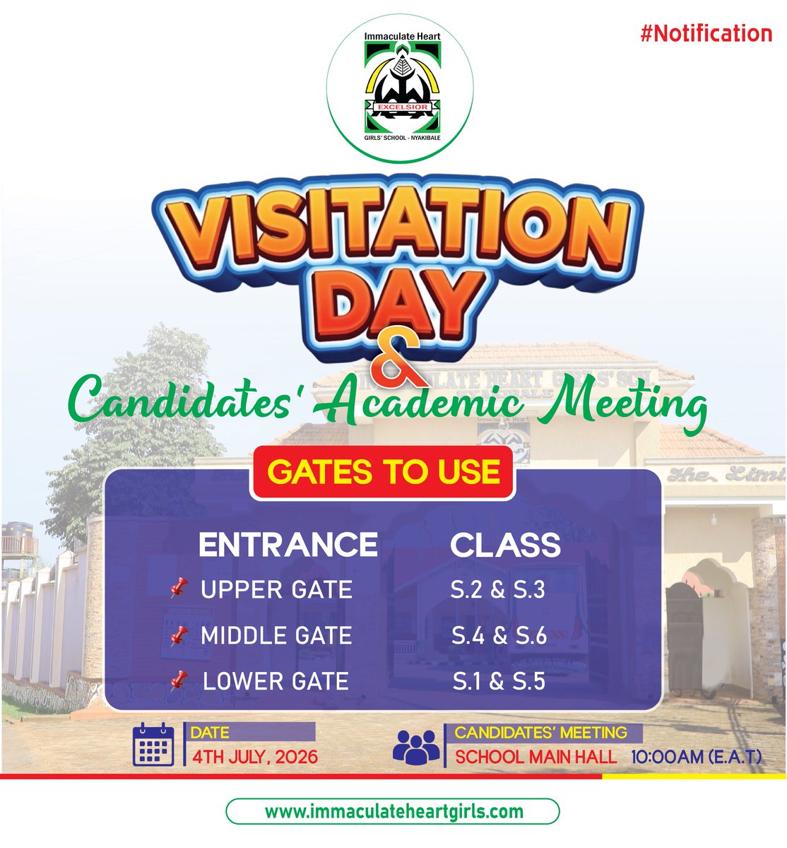 ImmacHeartGirls's tweet photo. Visitation Day.
Take note of gates to use
📌  Upper gate - S.2 &amp; S.3
📌  Middle Gate - S.4 &amp; S.6
📌 Lower Gate - S.1 &amp; S.5

Note: Career meeting for the candidates will be in the Main Hall starting at 10:00am (E.A.T)
(4th July, 2026-Saturday)

#SafeTravels
#UpNext
#Excelsior https://t.co/2jUoBs0YsM