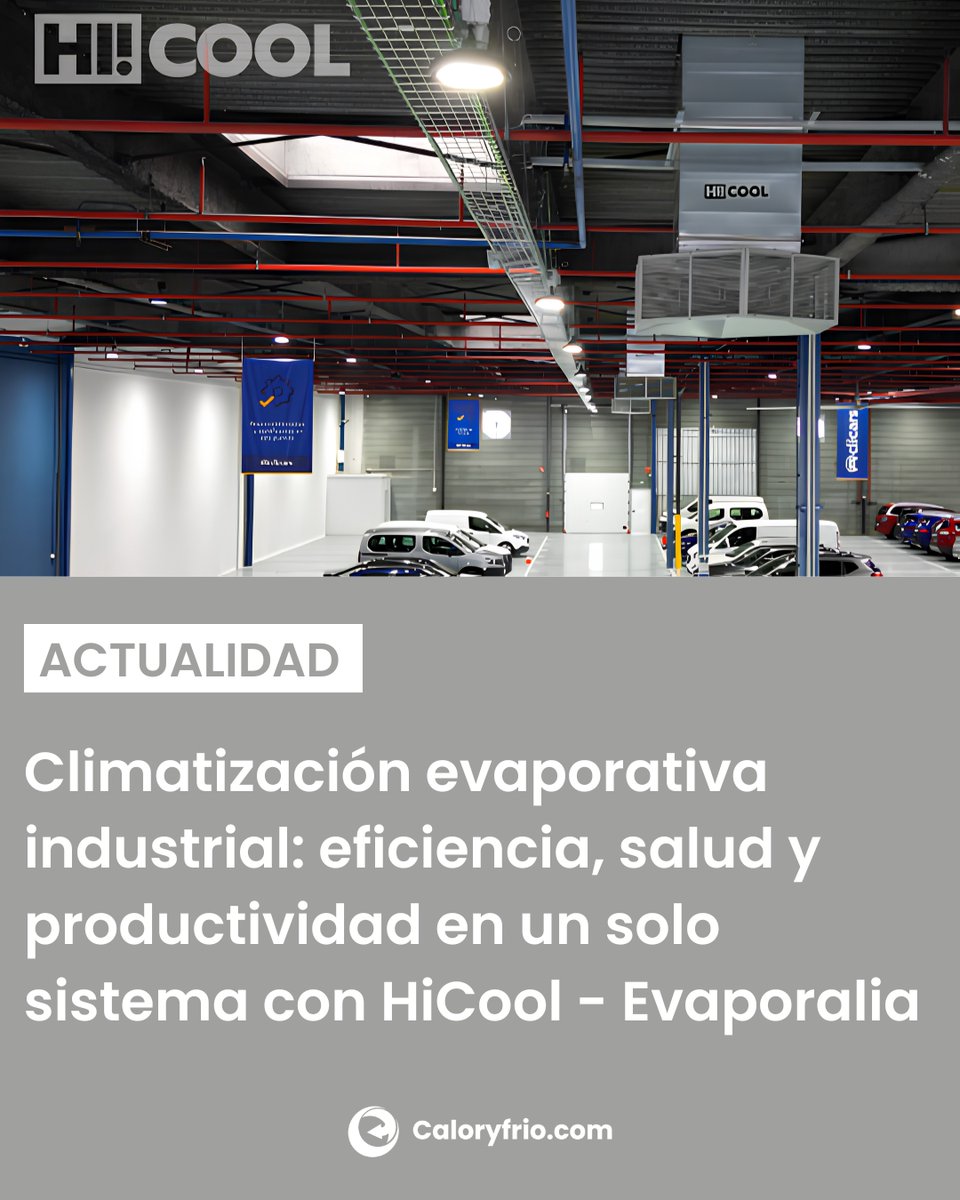 caloryfrio_web's tweet photo. Naves y talleres, refrescados sin gases fluorados. 🌡️ HiCool, de @evaporalia , ofrece climatización evaporativa con hasta un 80% menos de consumo. 

Funciona con puertas abiertas. 

Más info 👉https://t.co/yIgP2OfPN9 

#ClimatizaciónIndustrial #Evaporalia https://t.co/Lk4LKkcKH3