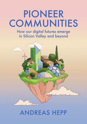Andreas_Hepp's tweet photo. My book "Pioneer Communities: How our #DigitalFutures Emerge in #SiliconValley and Beyond" is now in production!

Also the book’s website has gone live at  @politybooks. You can use the code 👉 AHP30 to get a 30% discount from Polity:

https://t.co/D2UNDHpR6J https://t.co/C0i2d2bO9P