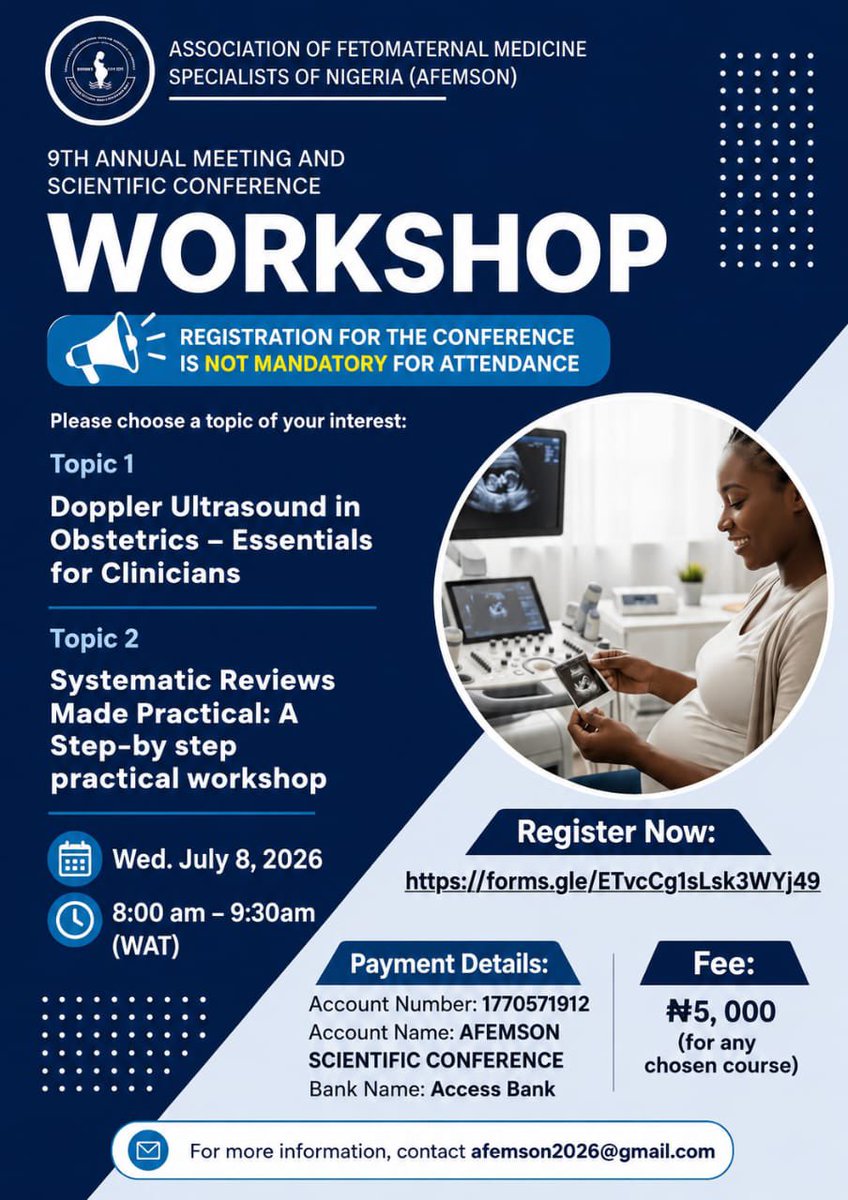 AFEMSONig's tweet photo. 📢 Sharpen your clinical &amp; research skills with AFEMSON 2026!

Choose a workshop:
🩺 Doppler Ultrasound in Obstetrics
📚 Systematic Reviews Made Practical

📅 8 July 2026
🕗 8:00–9:30 AM (WAT)
💰 ₦5,000 per course

✅ To register: https://t.co/wezInCmU5o

#FetomaternalMedicine https://t.co/wVdyBQvVSL