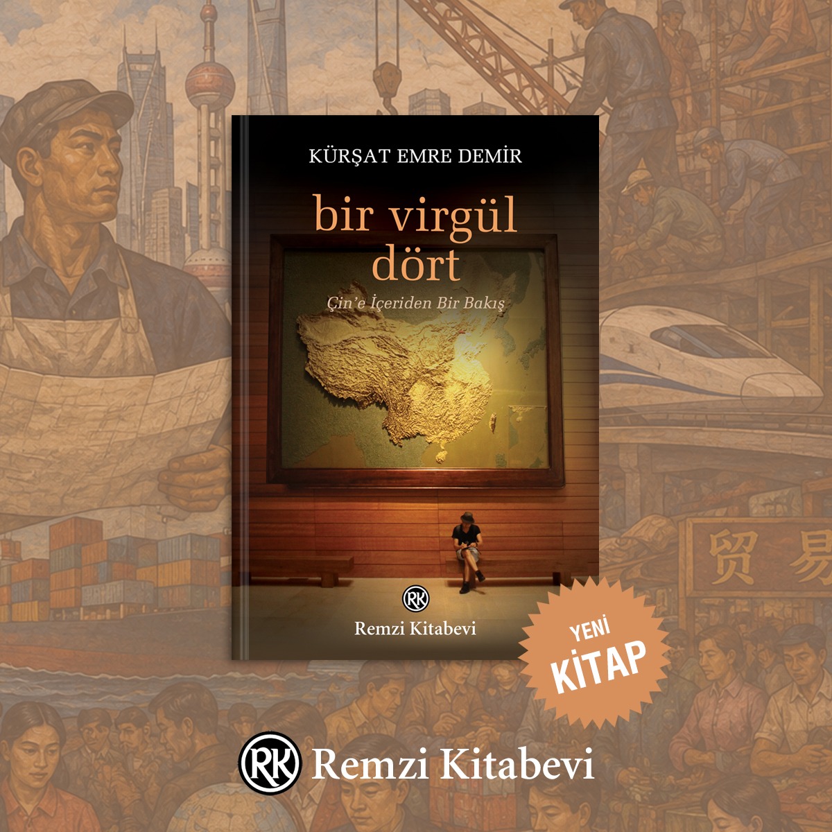 remzi_kitabevi's tweet photo. Kürşat Emre Demir / Bir Virgül Dört

Çin’e İçeriden Bir Bakış

"Çin nasıl yükseldi ve nereye gidiyor?"

Satın almak için:
https://t.co/BheWjKvyZF

#kürşatemredemir #birvirgüldört #çin #yenikitap #remzikitabevi 

@emredem https://t.co/EHvzH4afVp