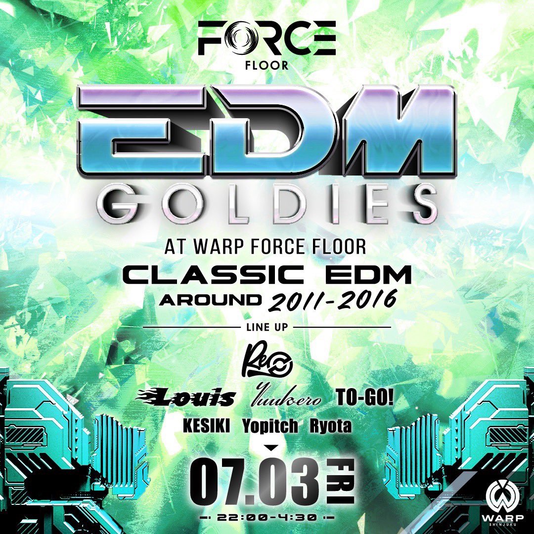 DJ_Louis_07's tweet photo. 🧨TONIGHT🧨 -7/3 Fri.-

本日❣️
WARP SHINJUKU にて
" EDM GOLDIES"開催🔥

7月最初の金曜の大人気イベントです！！

昔懐かし"2011〜2016年のEDM全盛期の楽曲"のみでお届けするイベントとなっております✨

#ゲスト での #ディスカウント も残りわずか！
お早めにDM下さい📩

#クラブ
#ワープゲスト https://t.co/P2ukpcWYZ8