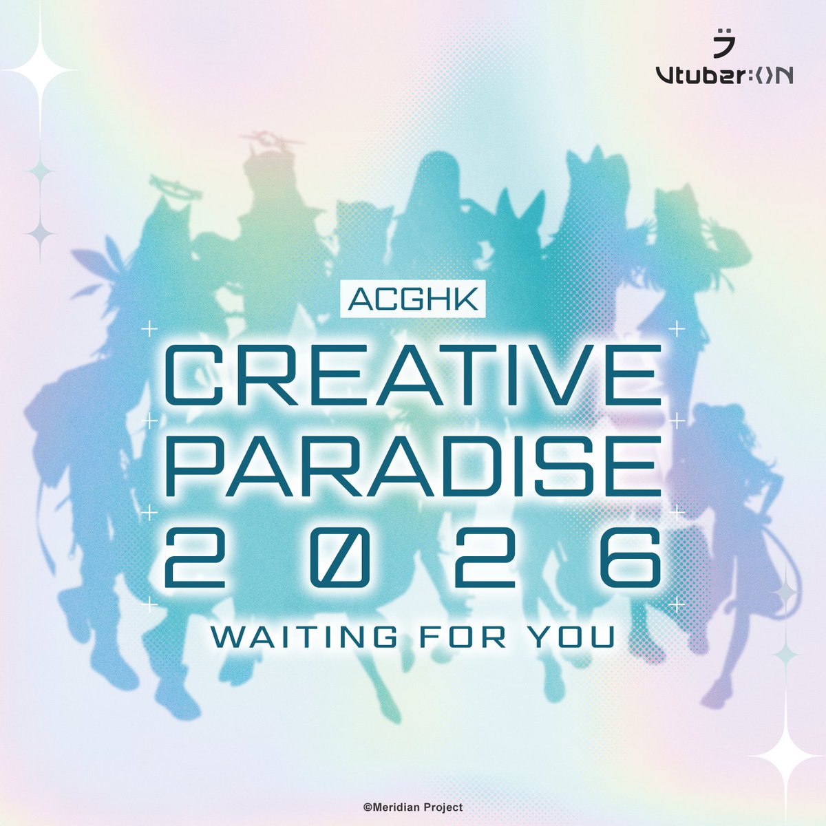 VtuberOn's tweet photo. 🌟CREATIVE PARADISE 2026🌟
—— 𝑊𝐴𝐼𝑇𝐼𝑁G 𝐹𝑂𝑅 𝑌𝑂𝑈. 
ｂｙ 子午計畫 Meridian Project × VTuber ON

📍出展資訊 
活動： ACGHK - Creative Paradise 2026 
日期： 2026 年 7 月 24 日（五）至 7 月 28 日（二） 
地點： 香港會議展覽中心 Hall 3C 
攤位位置： CA01 , CA02 

 #子午計畫 #MeridianProject #VTuberON #ACGHK2026 #CreativeParadise2026 #CP2026 #VTuber #香港動漫電玩節 #周邊販售