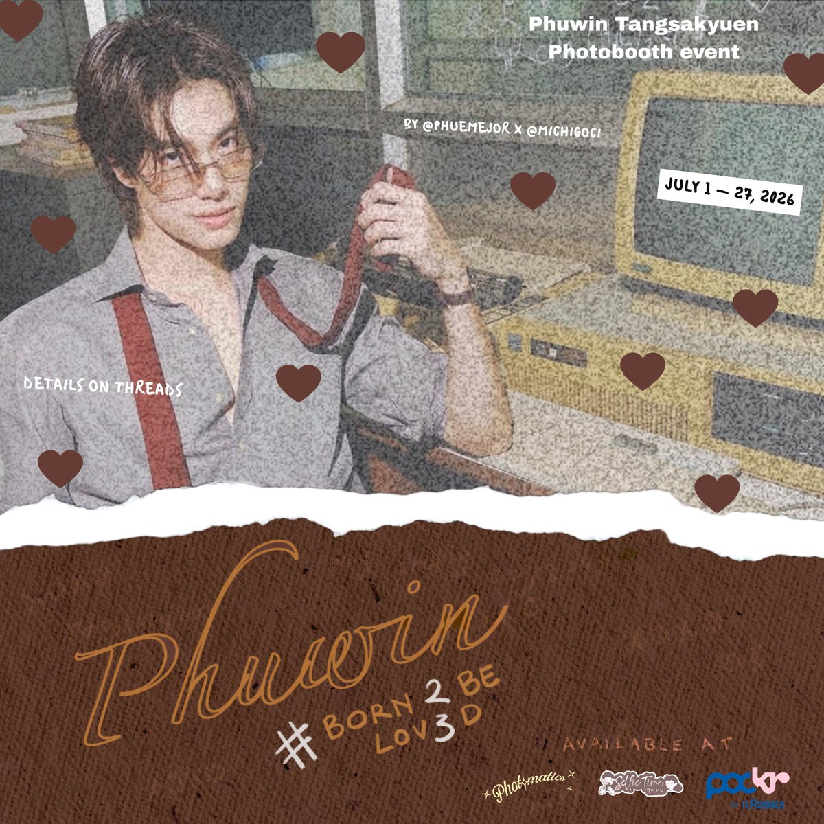 hyoricane's tweet photo. ⛓️ BIRTHDAY FRAME EVENT : Phuwin, Born 2 be Lov3d ⛓️
@phuemejor | @michigoci
date : July 1 - 27, 2026

🇮🇩Photomatics &amp; Selfietime
🇹🇭 Pockr
🛑 details on threads !
#Phuwintang #Born2beLov3d https://t.co/PaZmY0srWB